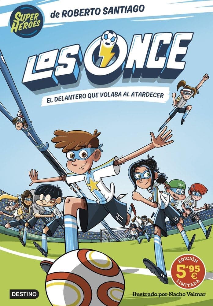 Portada de Los Once 1. El delantero que volaba al atardecer. Edición limitada a precio espe (Superhéroes Roberto Santiago)