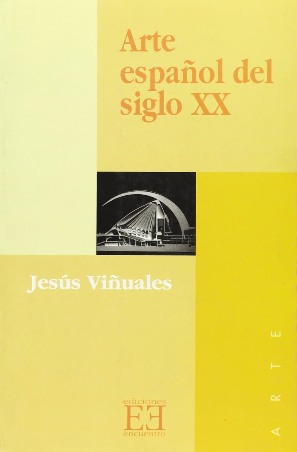 Portada de Arte español del siglo XX: 124 (Ensayo)