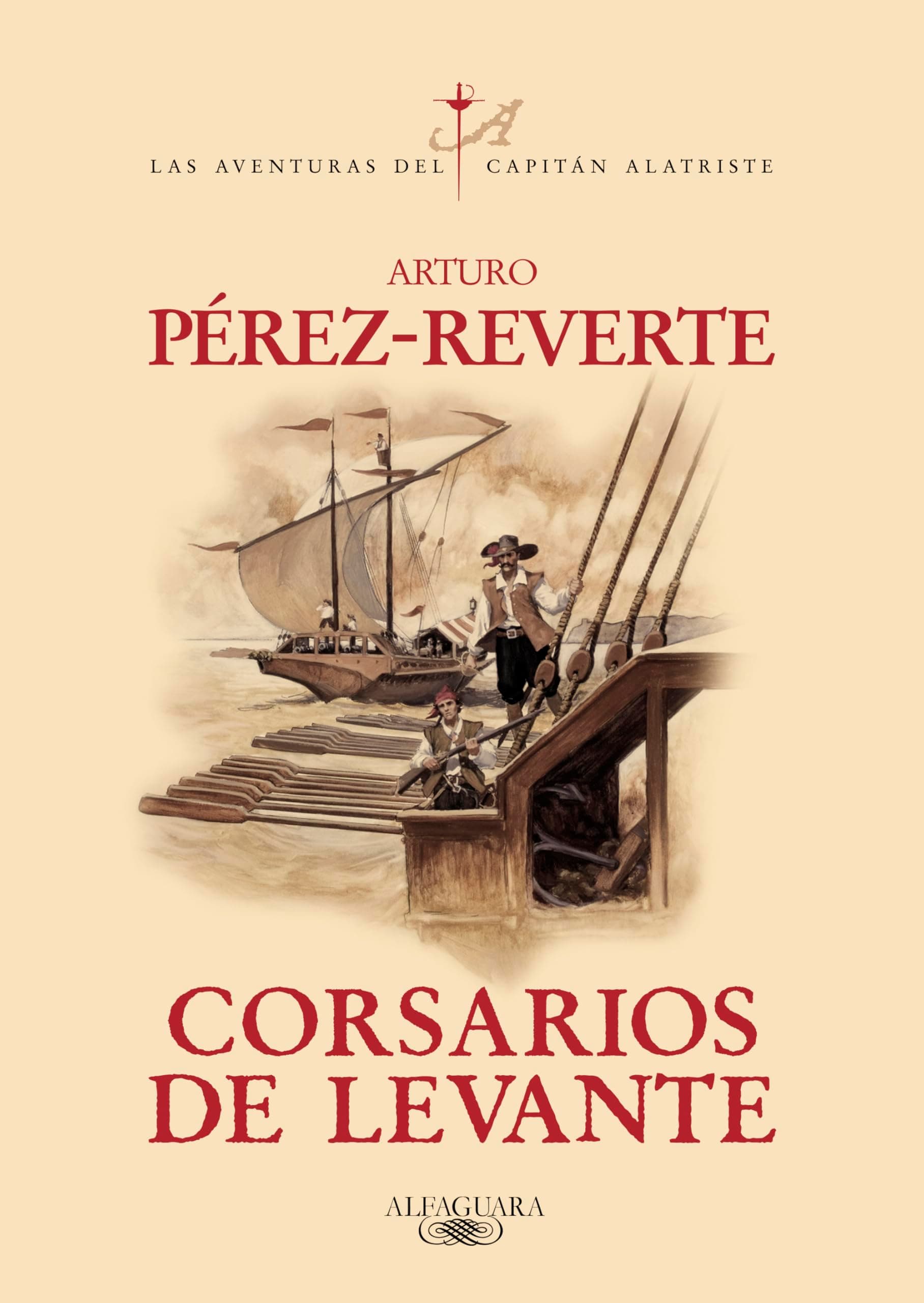Portada de Corsarios de Levante (Las aventuras del capitán Alatriste 6)