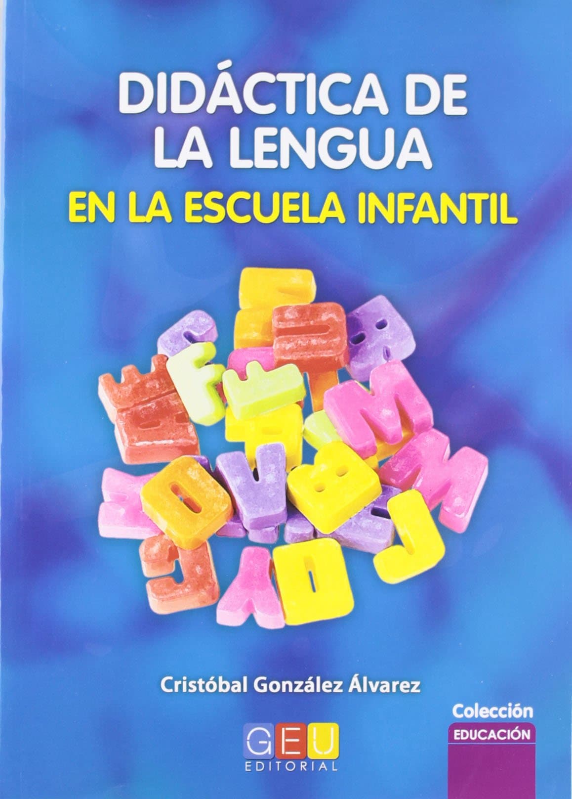 Portada de Didáctica de la lengua en la escuela infantil