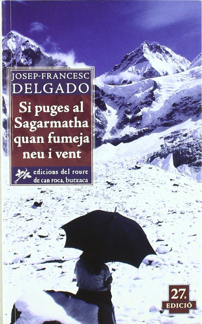 Portada de Si Puges Al Sagarmatha Quan Fumeja Neu I Vent