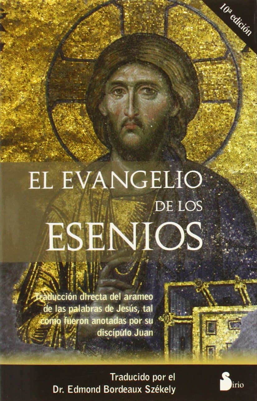 Portada de El Evangelio de los esenios: Traducción directa del arameo de las palabras de Jesús, tal como fueron anotadas por su discípulo Juan: 98 (2007)