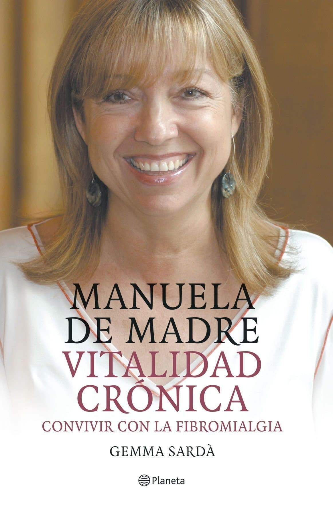 Portada de Vitalidad crónica: Convivir Con La Fibromialgia (Planeta)