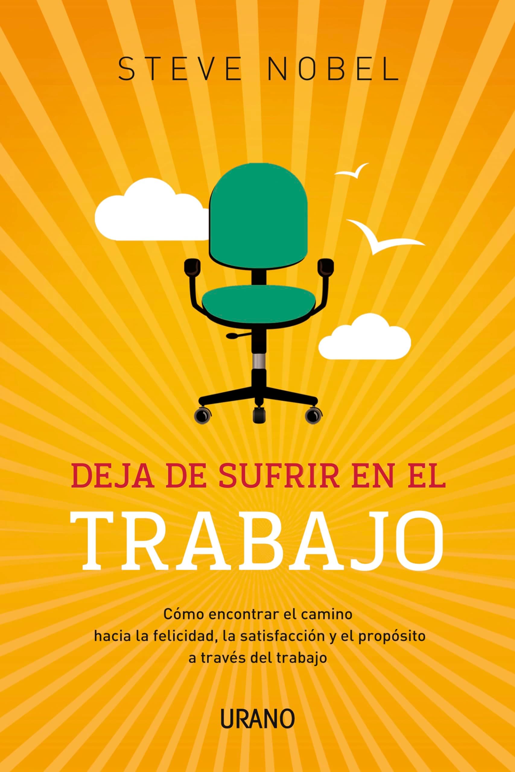 Portada de Deja de sufrir en tu trabajo (Crecimiento personal)