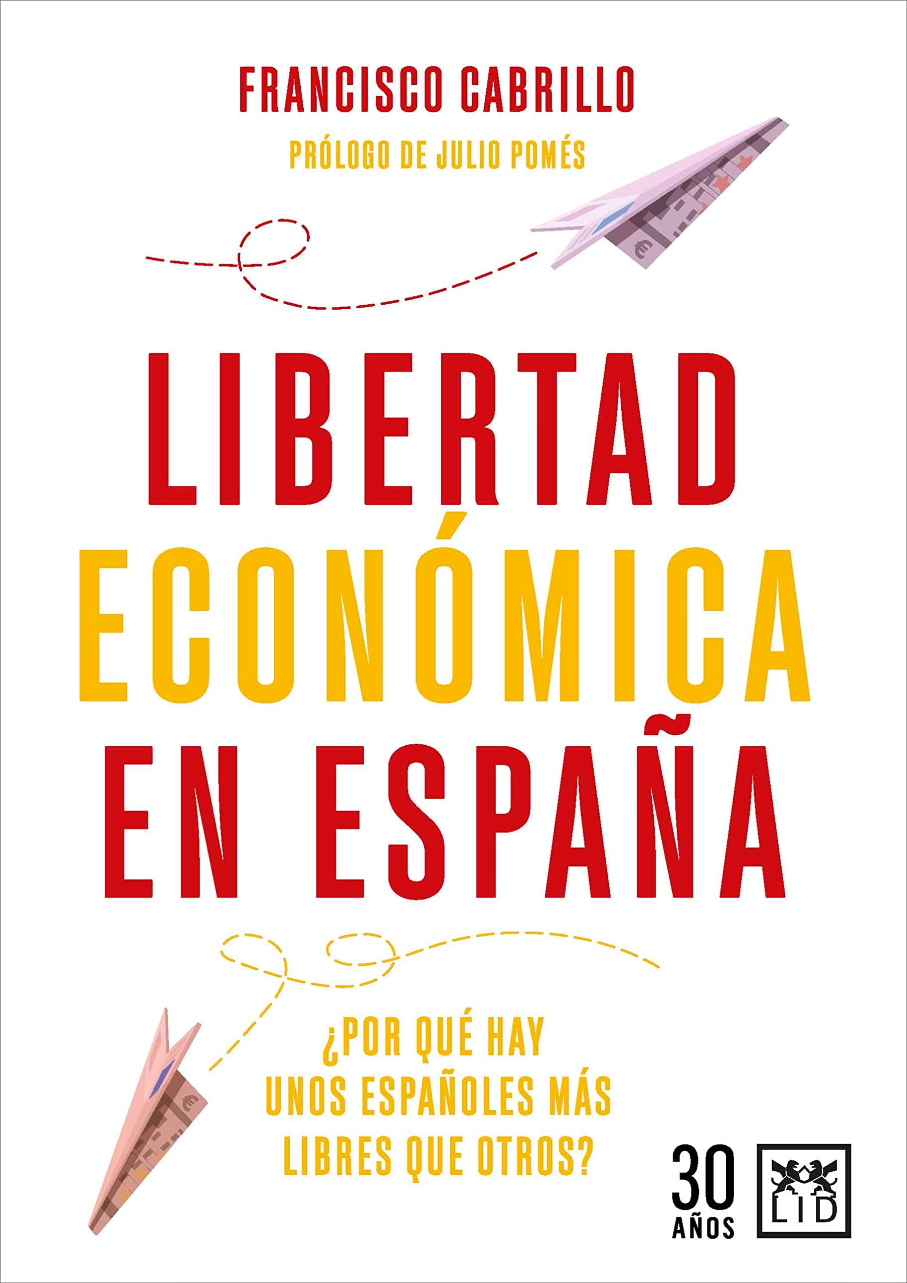 Portada de Libertad económica en España; ¿Por qué hay unos españoles más libres que otros? (Acción Empresarial)