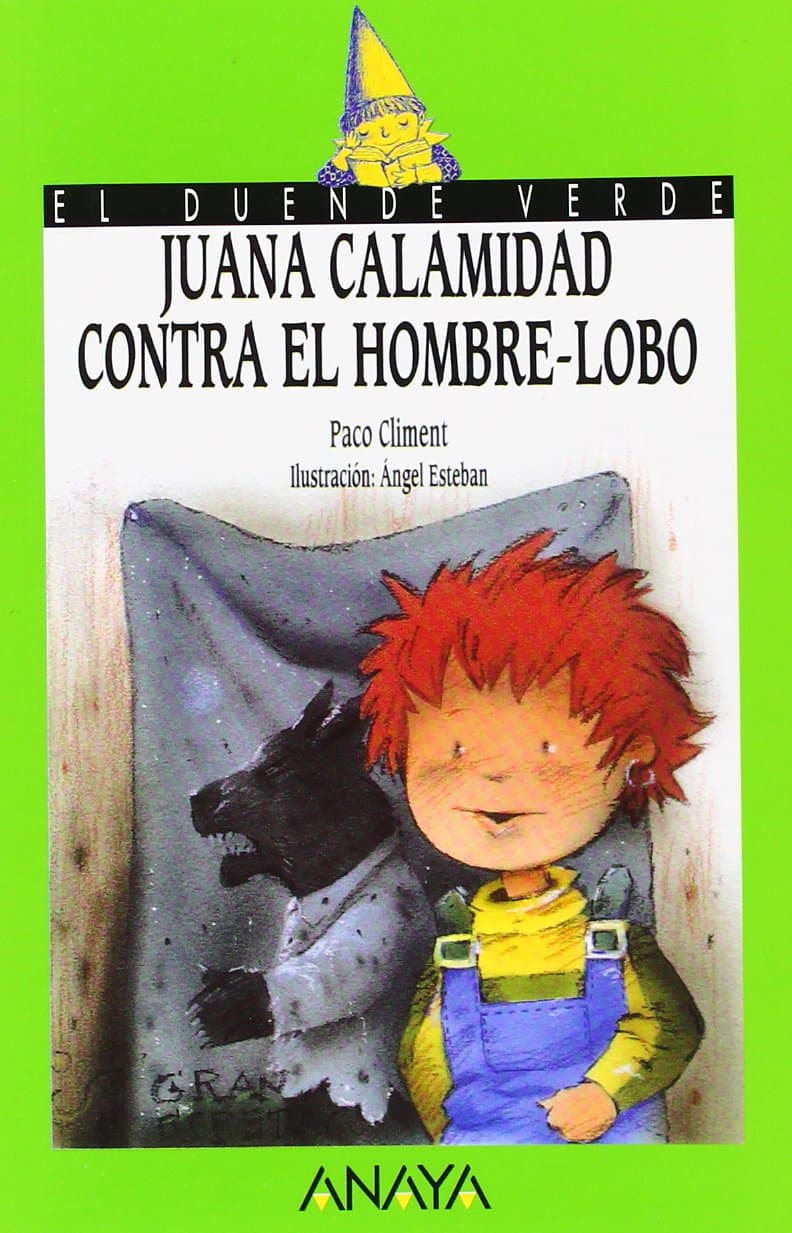 Portada de 83. Juana Calamidad contra el hombre-lobo (Libros Infantiles - El Duende Verde)