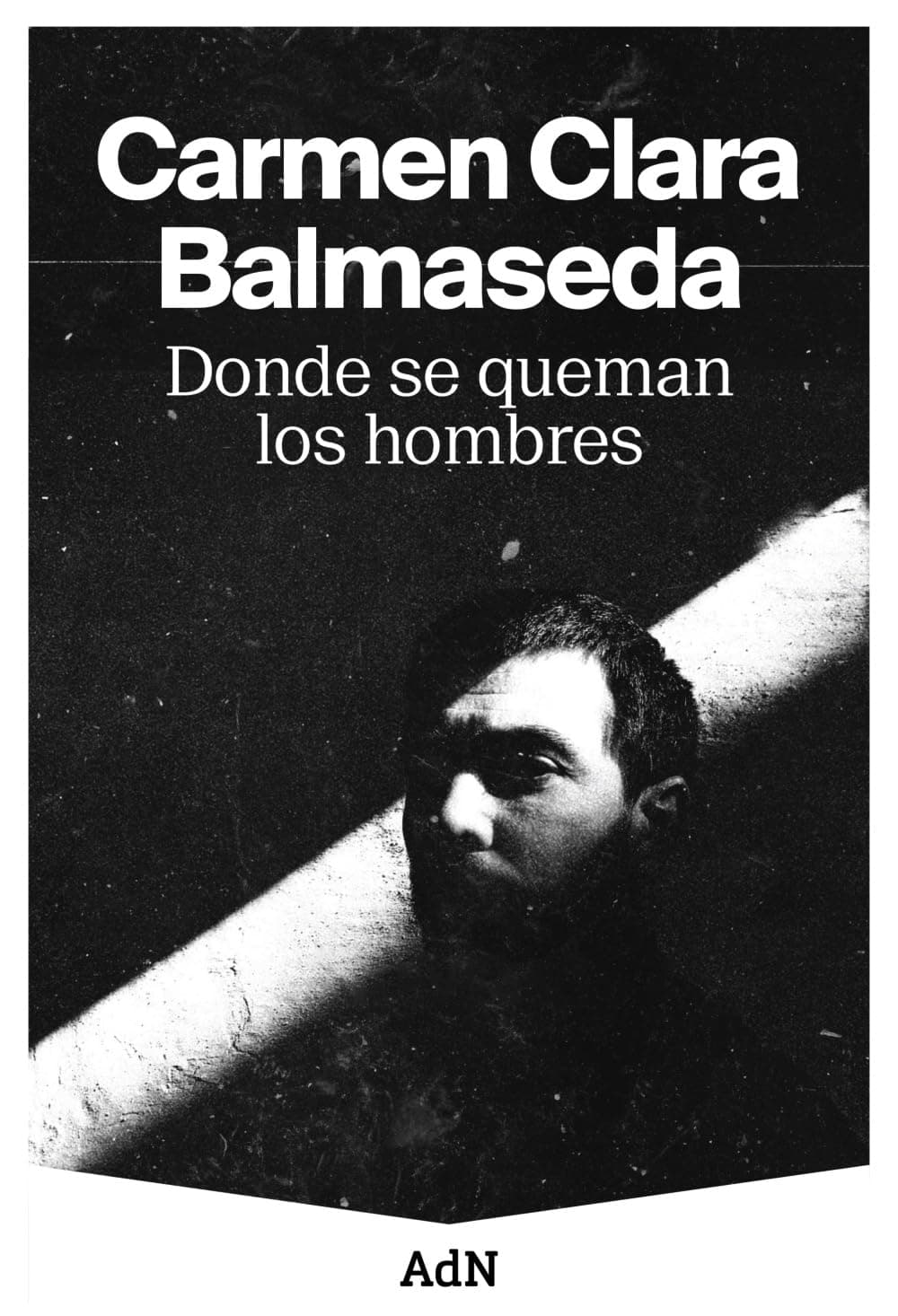 Portada de Donde se queman los hombres (AdN Editorial Grupo Anaya)