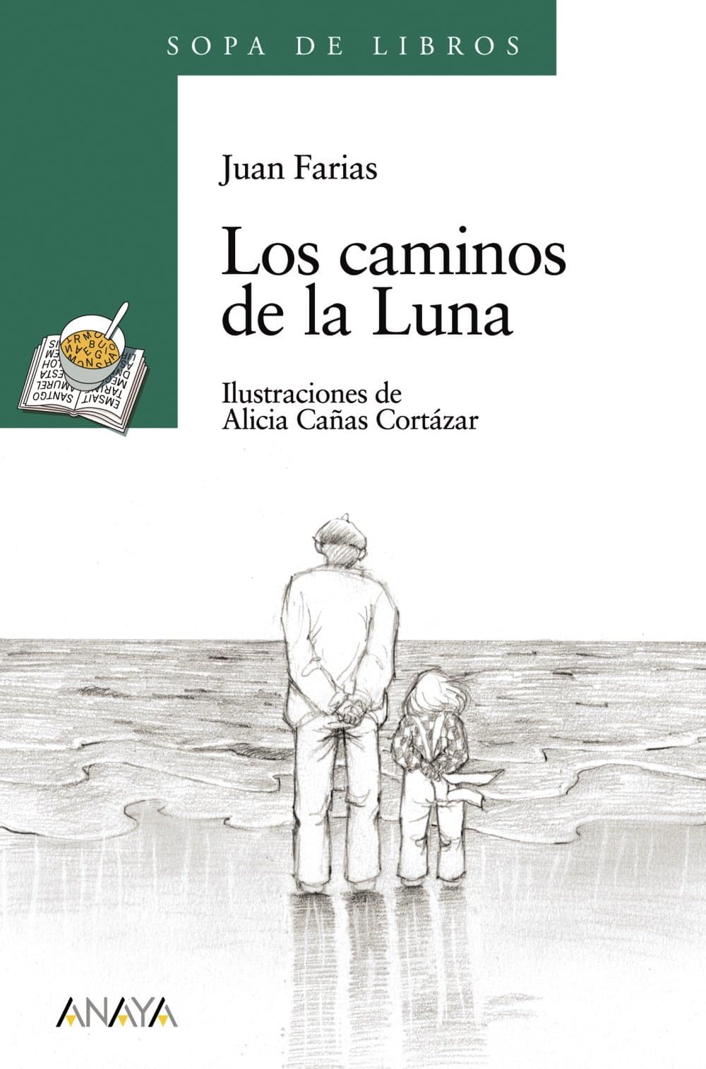 Portada de Los caminos de la Luna (LITERATURA INFANTIL (6-11 años) - Sopa de Libros)