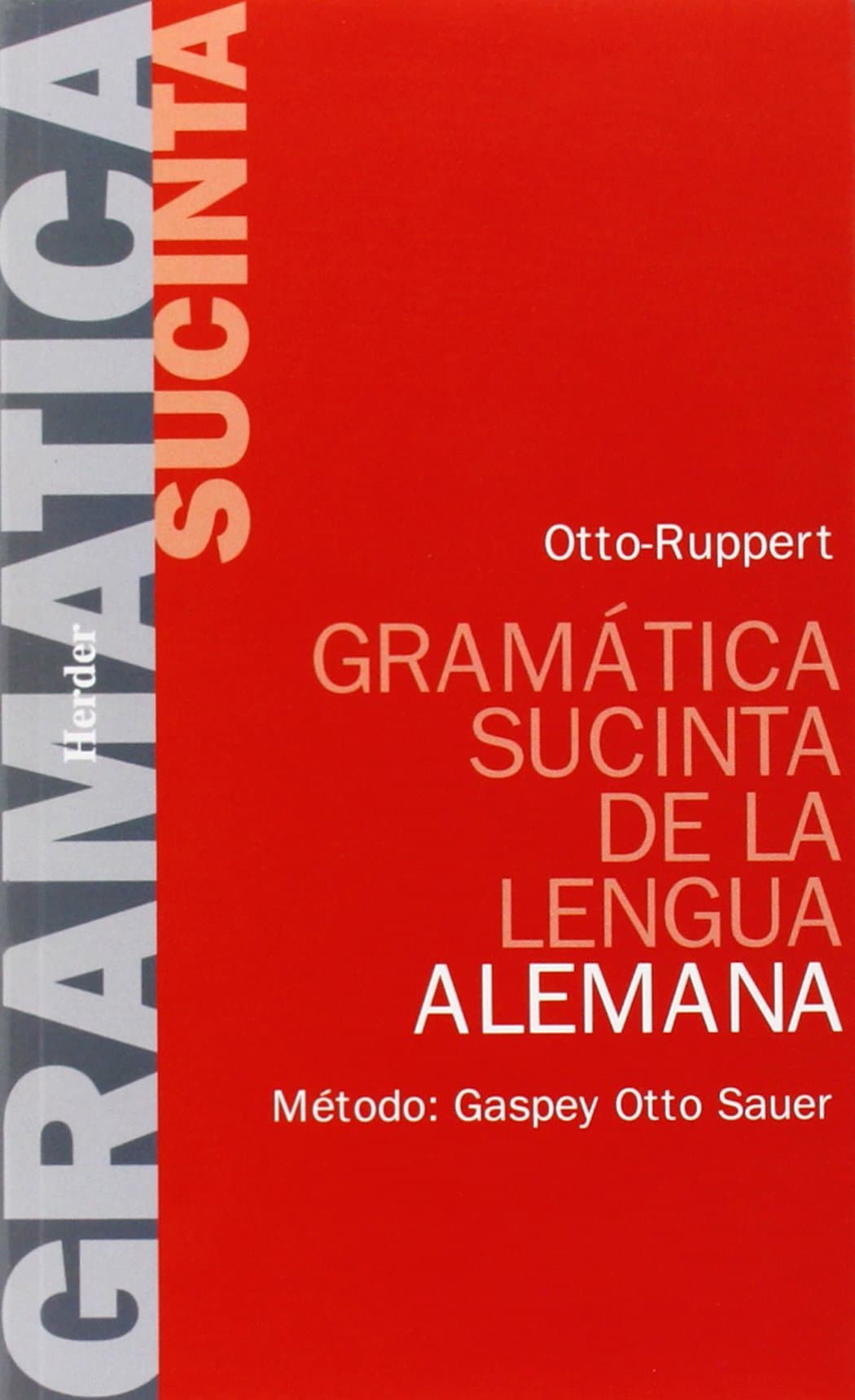 Portada de Gramática sucinta de la lengua alemana: Método: Gaspey Otto Sauer