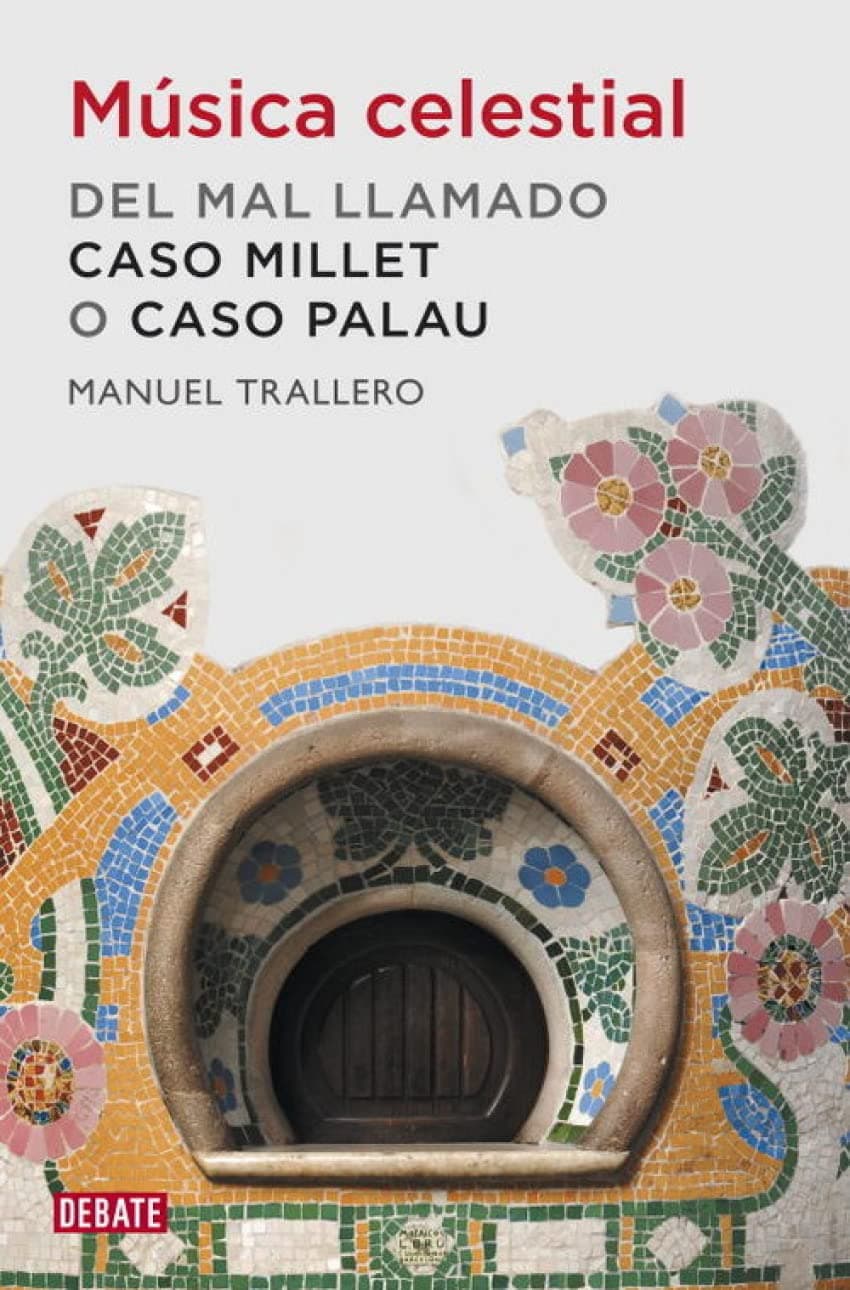 Portada de Música celestial: Del mal llamado caso Millet o caso Palau (Crónica y Periodismo)
