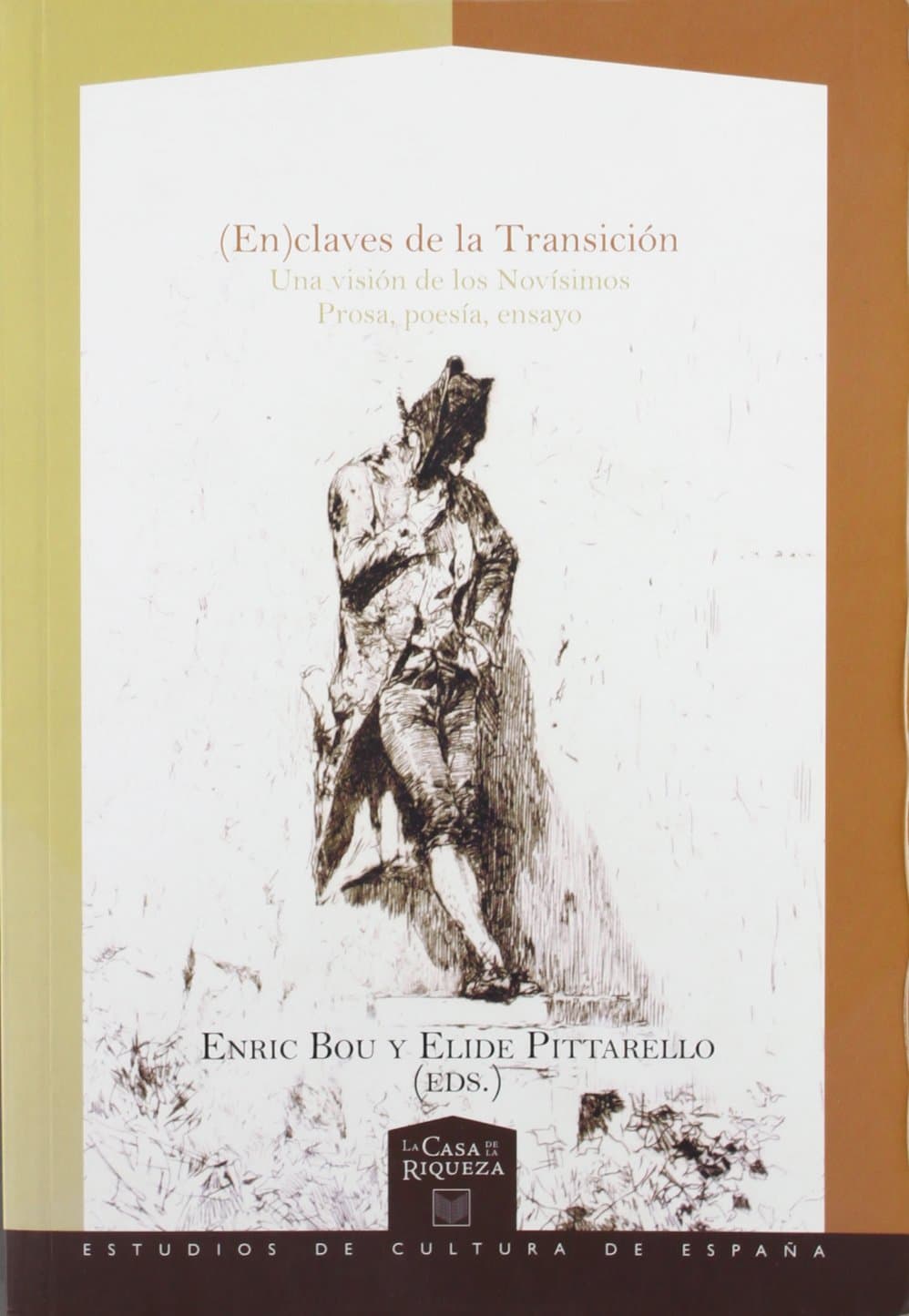 Portada de claves de la Transición. Una visión de los Novísimos. Prosa, poesía, ensayo.