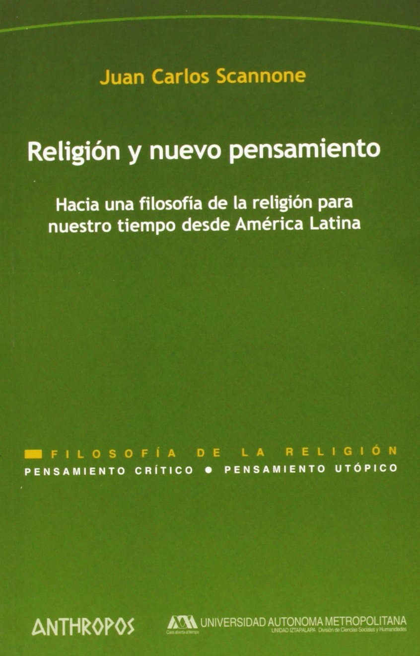 Portada de Religión Y Nuevo Pensamiento. Hacia Una Filosofía De La Religión Paranuestro Tiempo Desde América Latina (PENSAMIENTO CRÍTICO, PENSAMIENTO UTÓPICO)