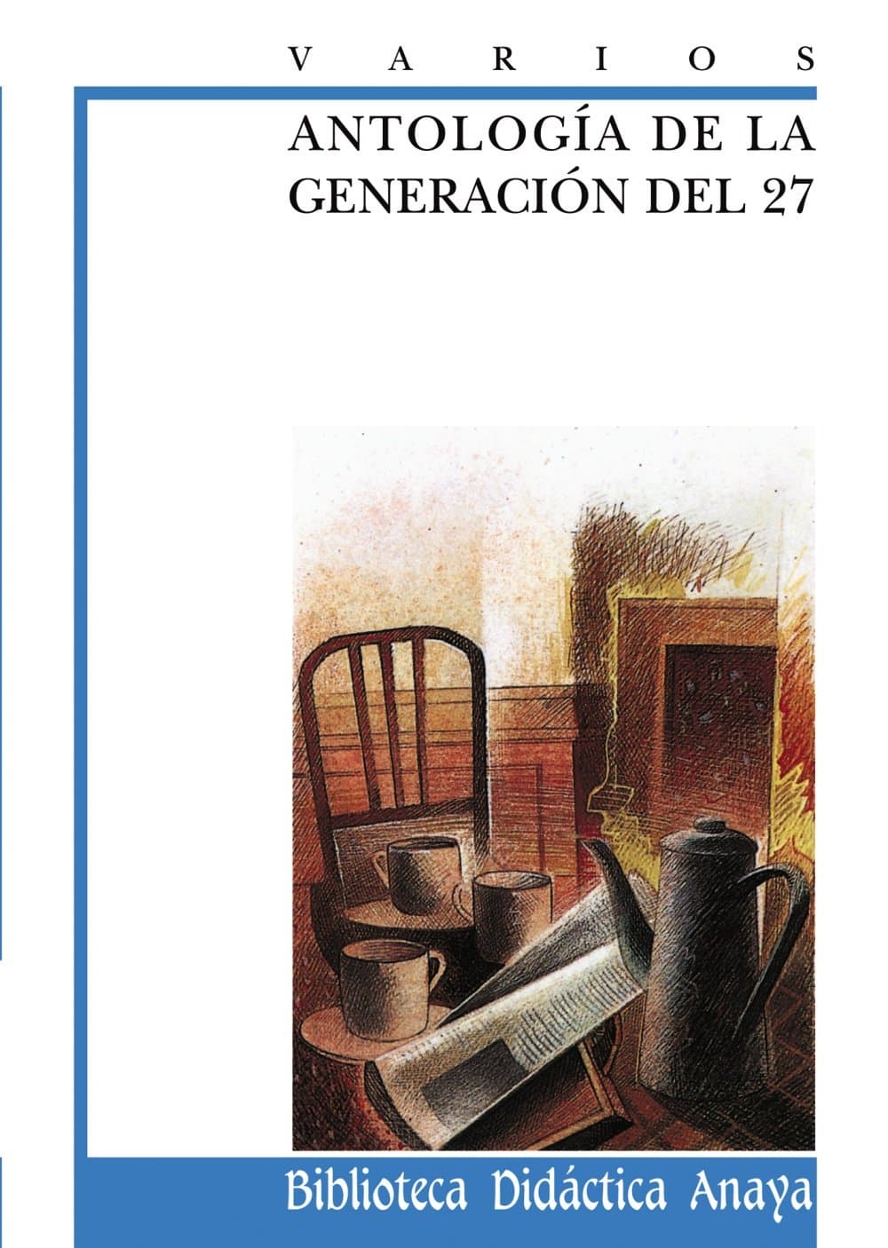 Portada de Antología de la Generación del 27 (CLÁSICOS - Biblioteca Didáctica Anaya)