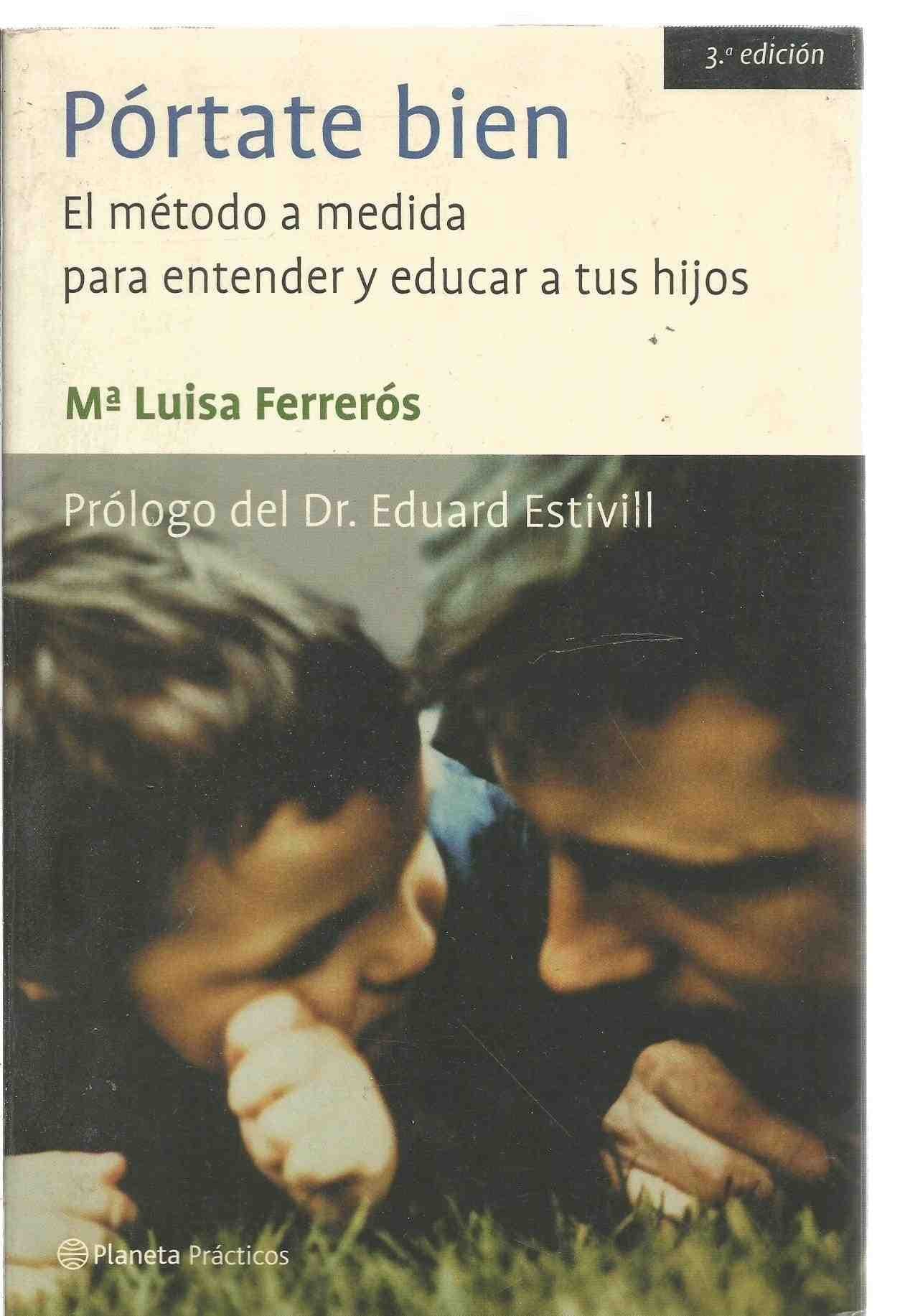 Portada de PÓRTATE BIEN. EL MÉTODO A MEDIDA PARA EDUCAR Y ENTENDER A TUS HIJOS
