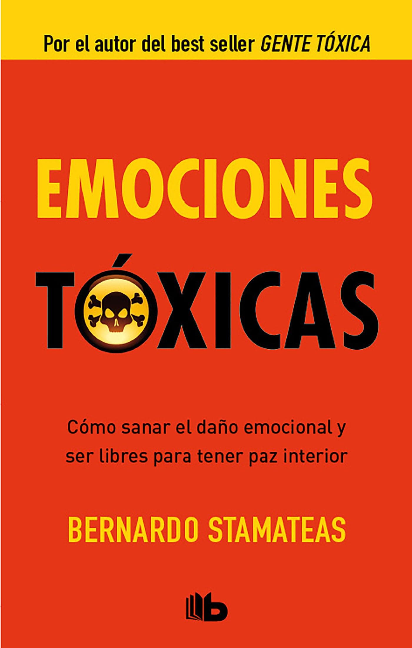 Portada de Emociones tóxicas (B DE BOLSILLO)