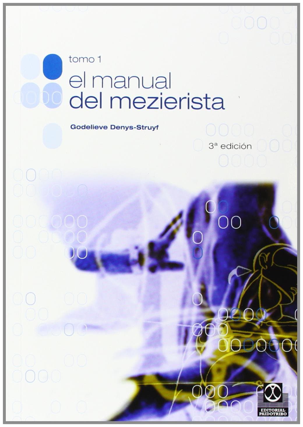 Portada de Manual del mezierista, El (Tomo I) (Medicina)