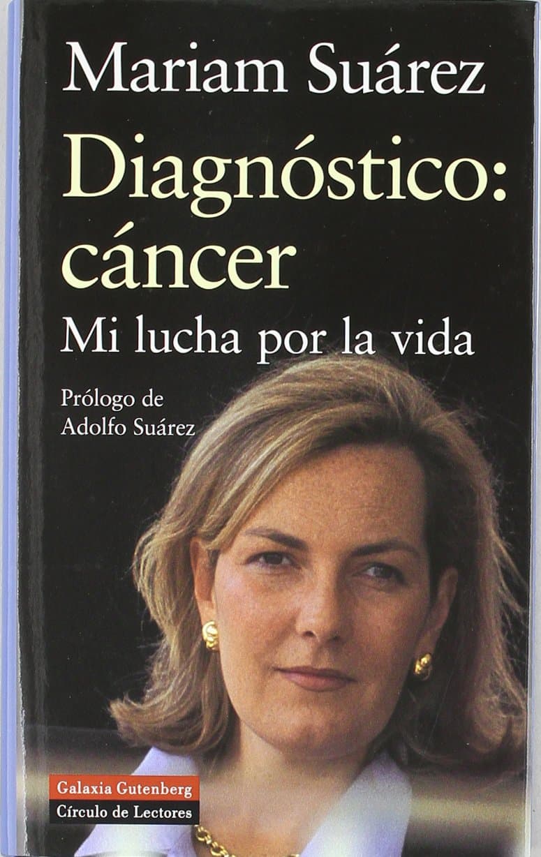 Portada de Diagnóstico: cáncer: Mi lucha por la vida (Biografías y Memorias)