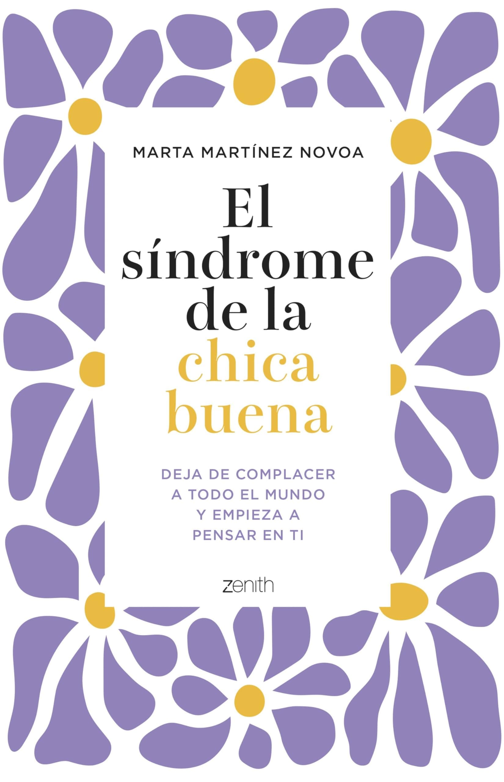 Portada de El síndrome de la chica buena: Deja de complacer a todo el mundo y empieza a pensar en ti (Autoayuda y superación)