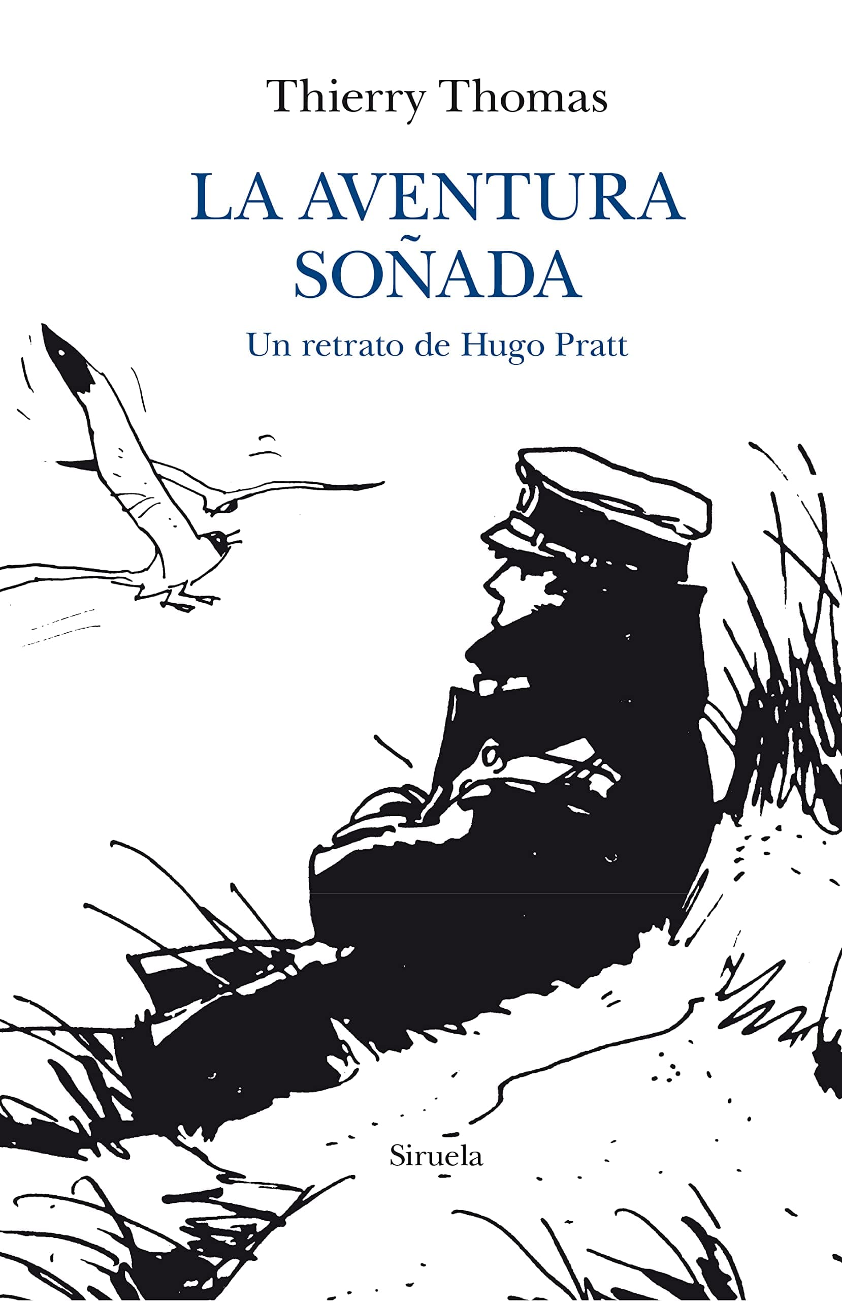 Portada de La Aventura Soñada: Un retrato de Hugo Pratt: 404 (Libros del Tiempo)