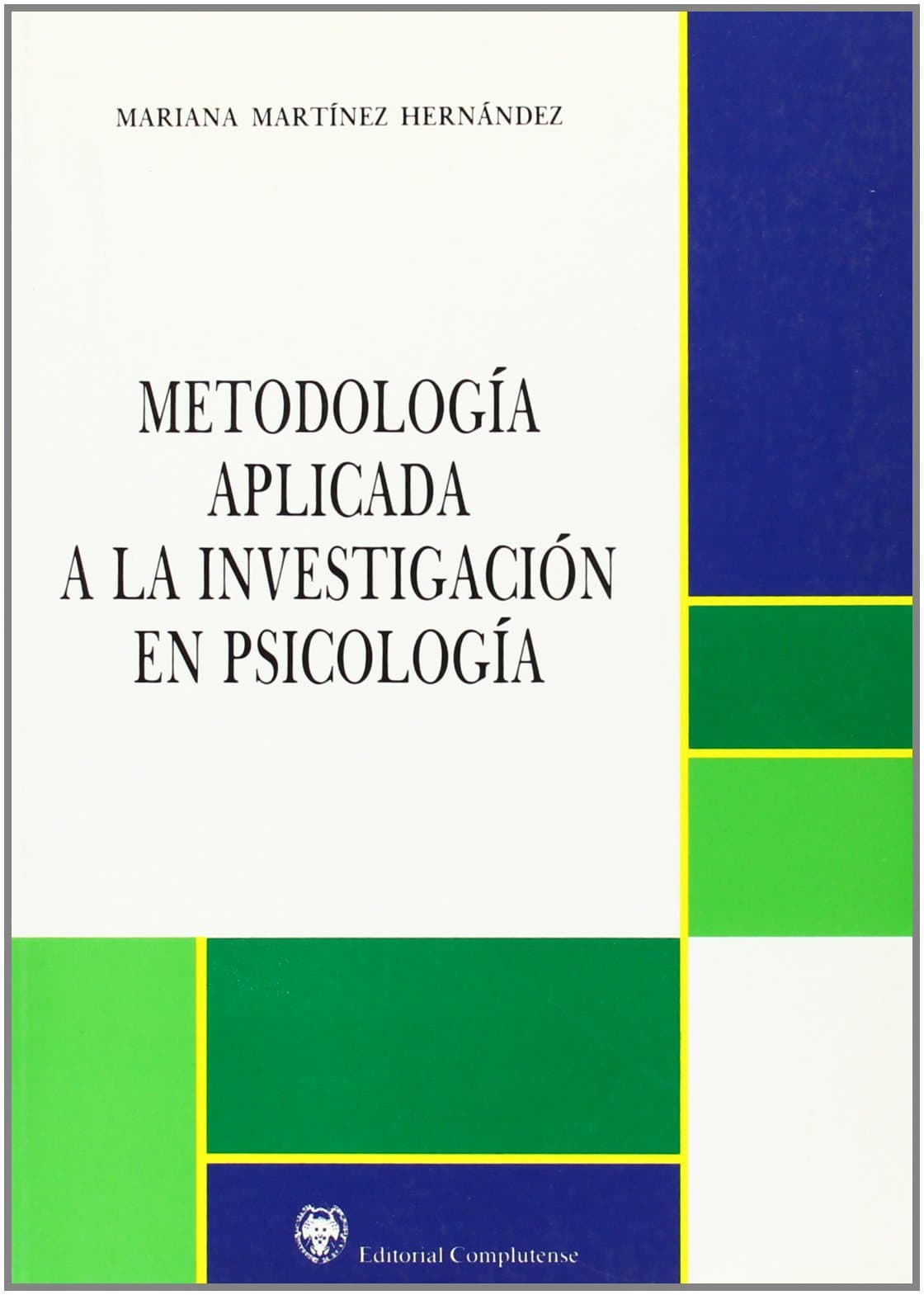 Portada de METODOLOGIA APLICADA INVES.PSICOLOGIA (SIN COLECCION)