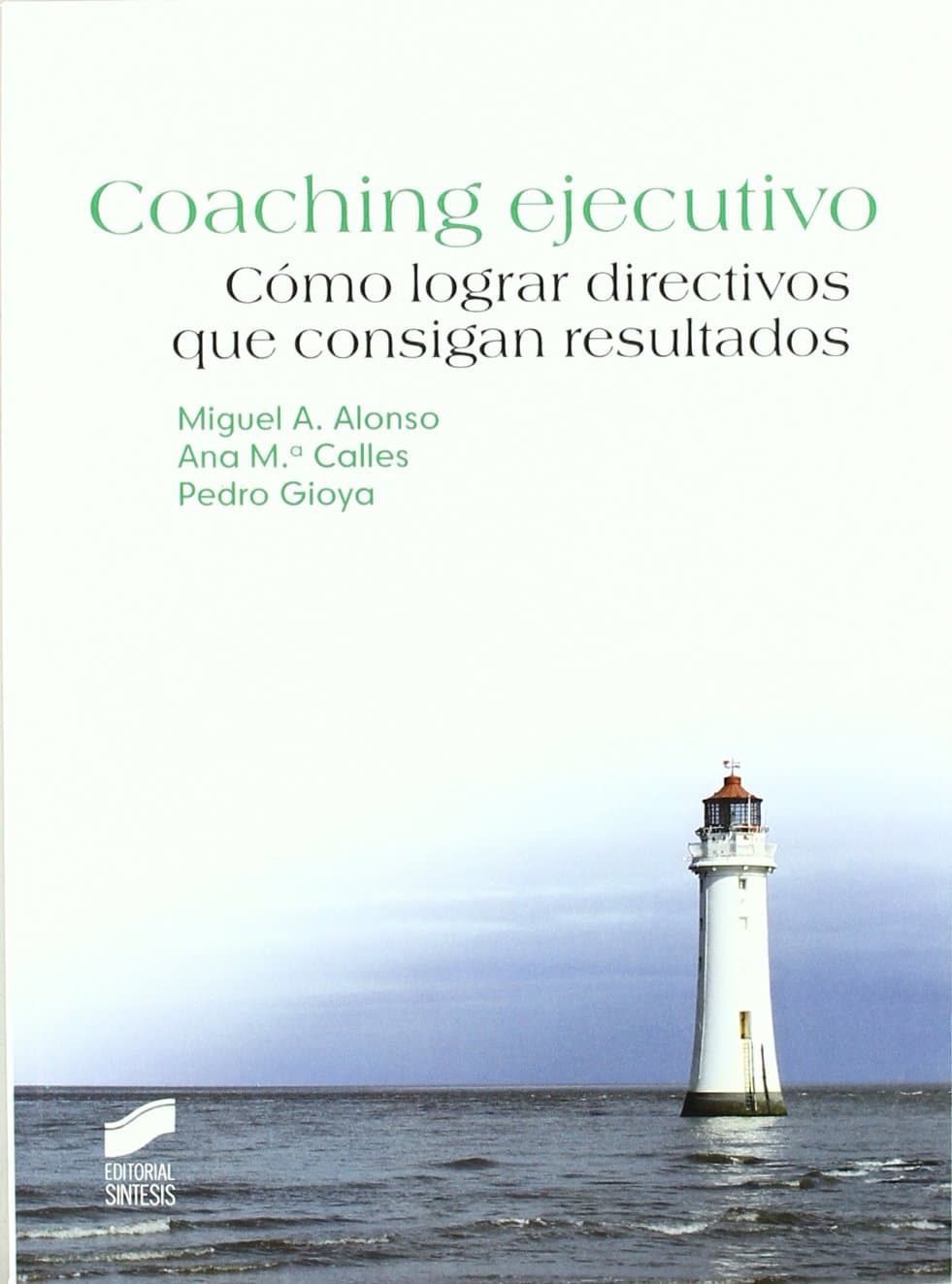 Portada de Coaching ejecutivo: 14 (Psicología. Manuales prácticos)