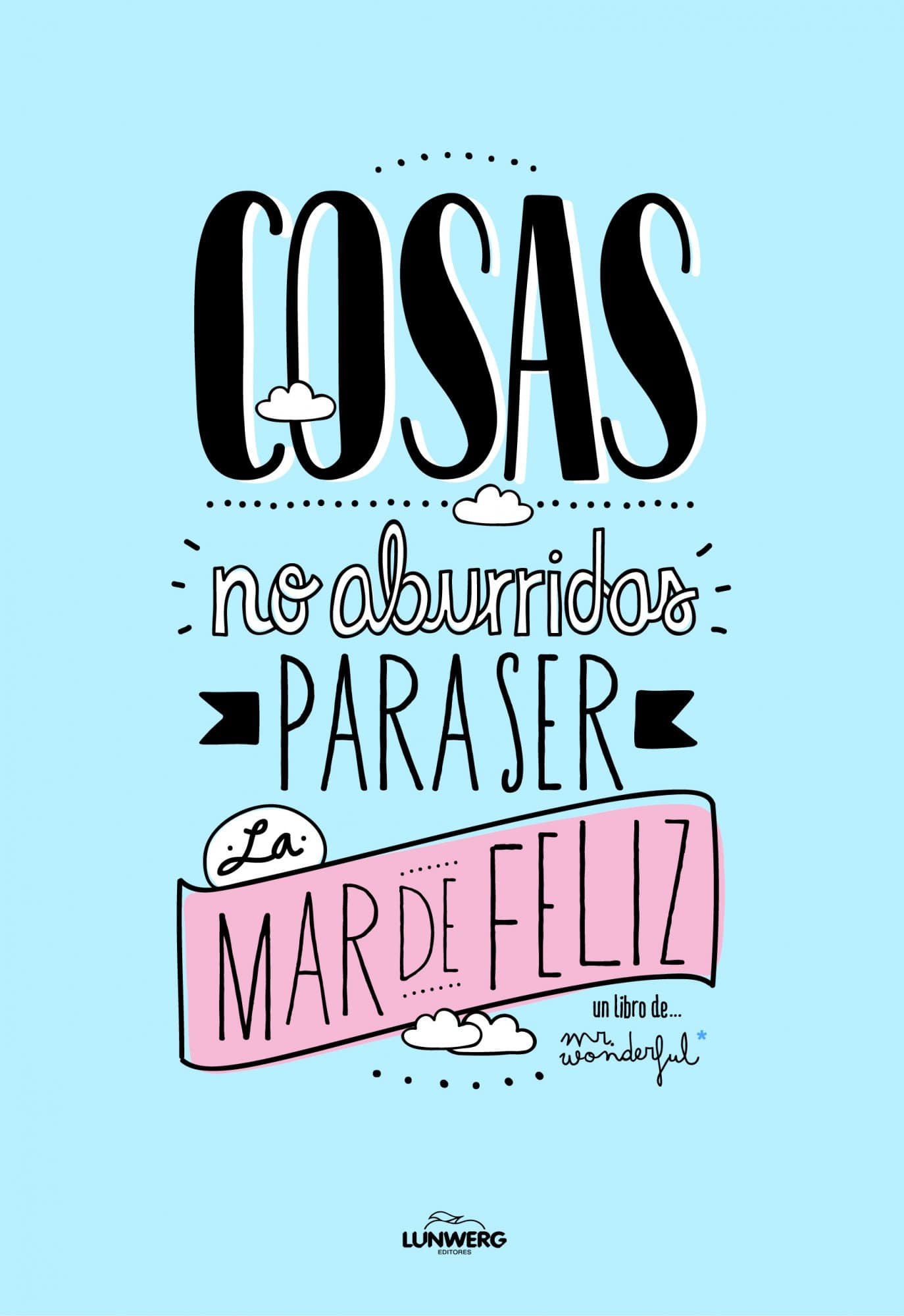 Portada de Cosas no aburridas para ser la mar de feliz (Ilustración)