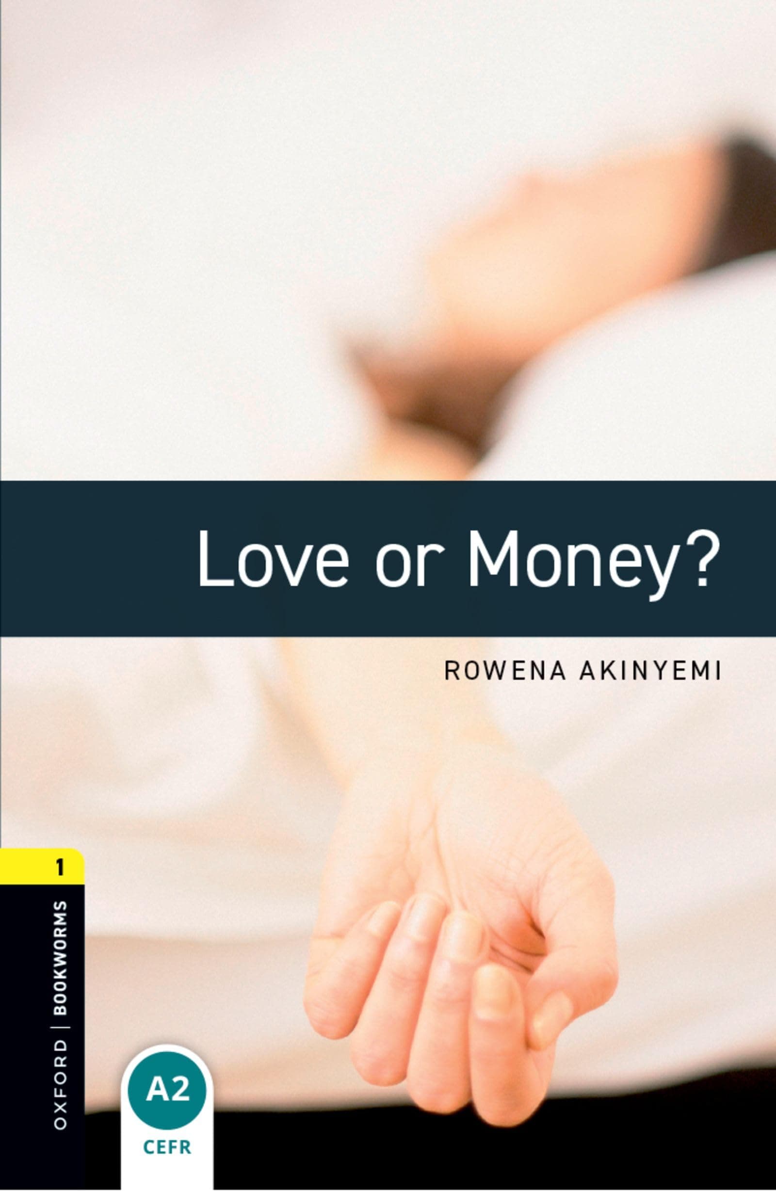 Portada de Oxford Bookworms Library: Level 1:: Love or Money?: Level 1: 400-Word Vocabulary