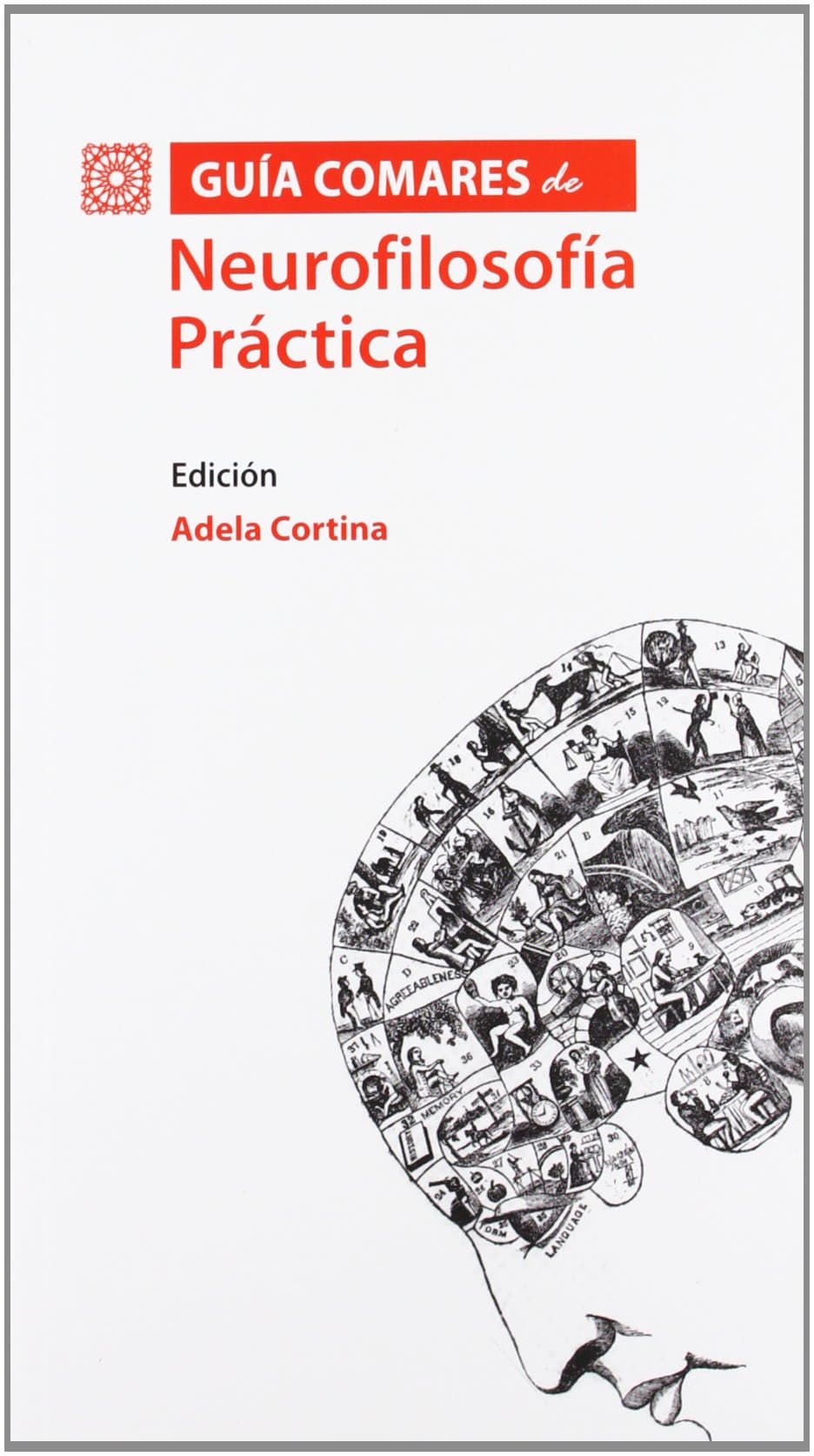 Portada de GUIA COMARES DE NEUROFILOSOFIA PRACTICA (SIN COLECCION)