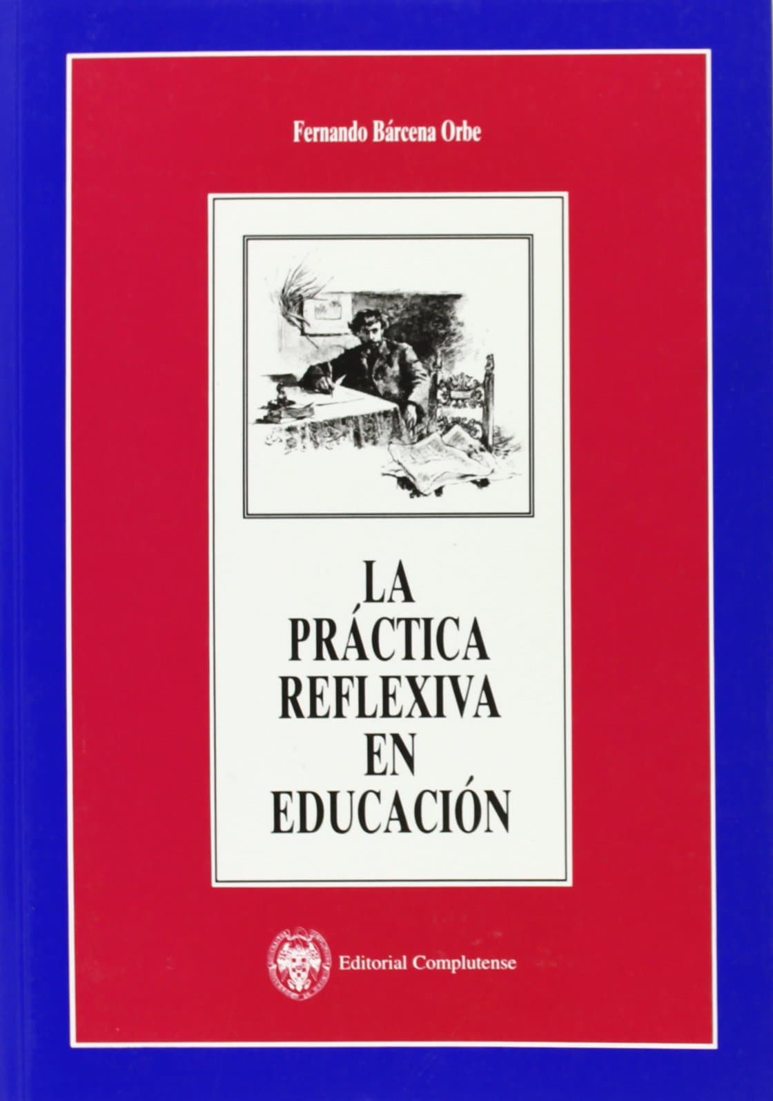 Portada de La práctica reflexiva en educación : introducción a la filosofía de la educación