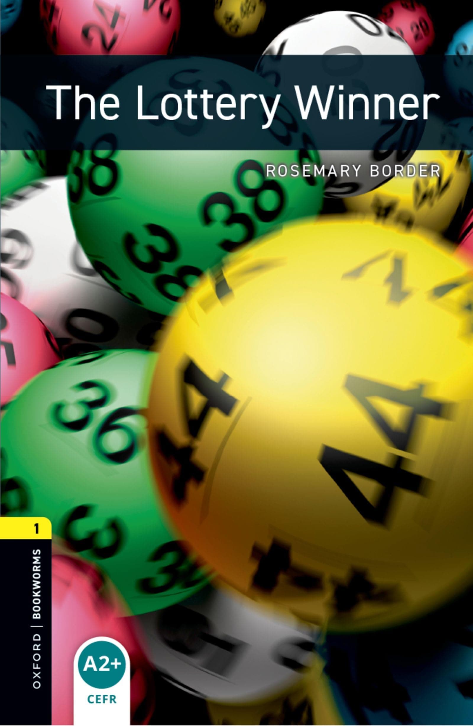 Portada de Oxford Bookworms Library: Level 1:: The Lottery Winner: Level 1: 400-Word Vocabulary