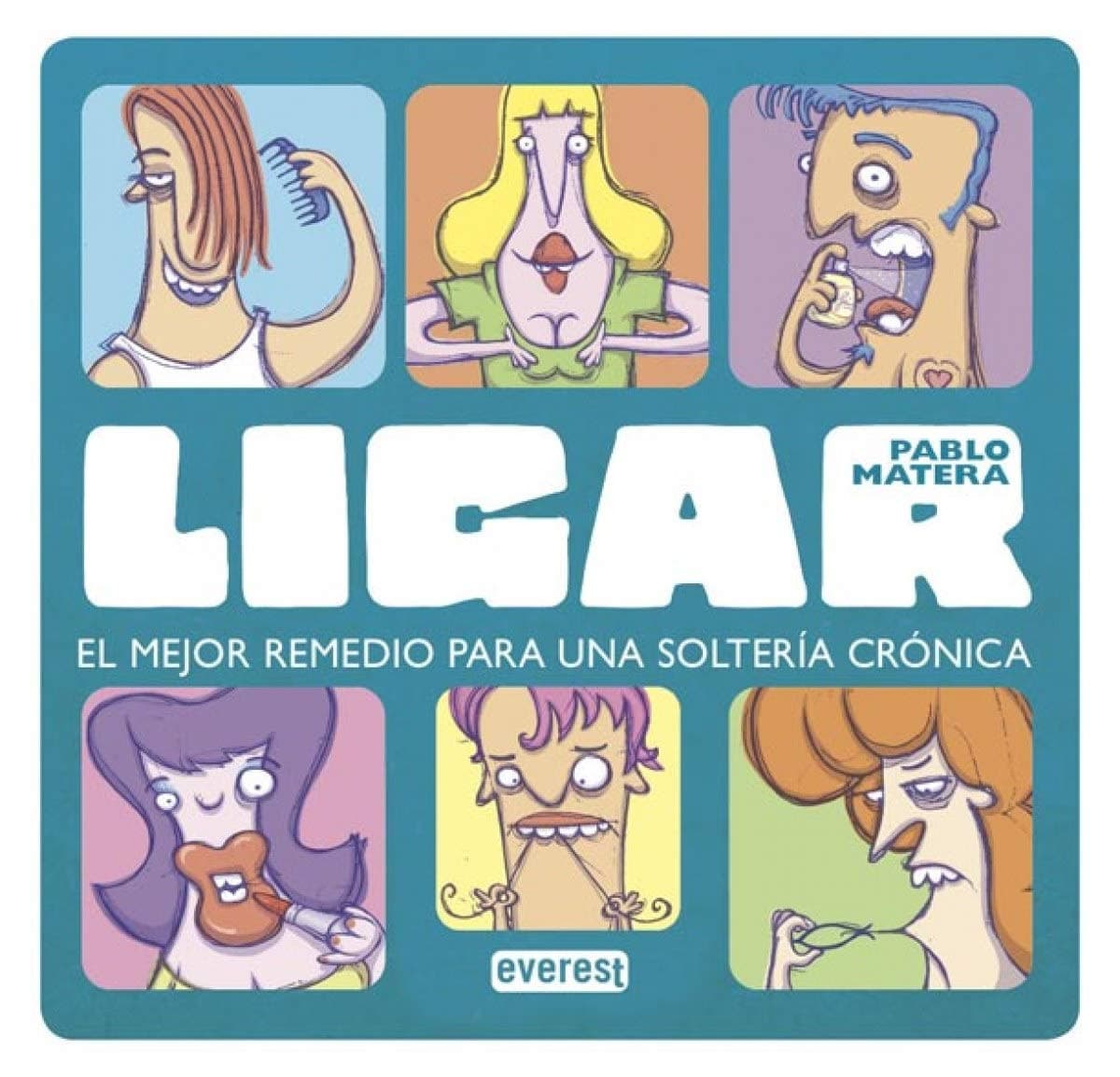 Portada de Ligar. El mejor remedio para acabar con una soltería crónica (Sin rodeos)