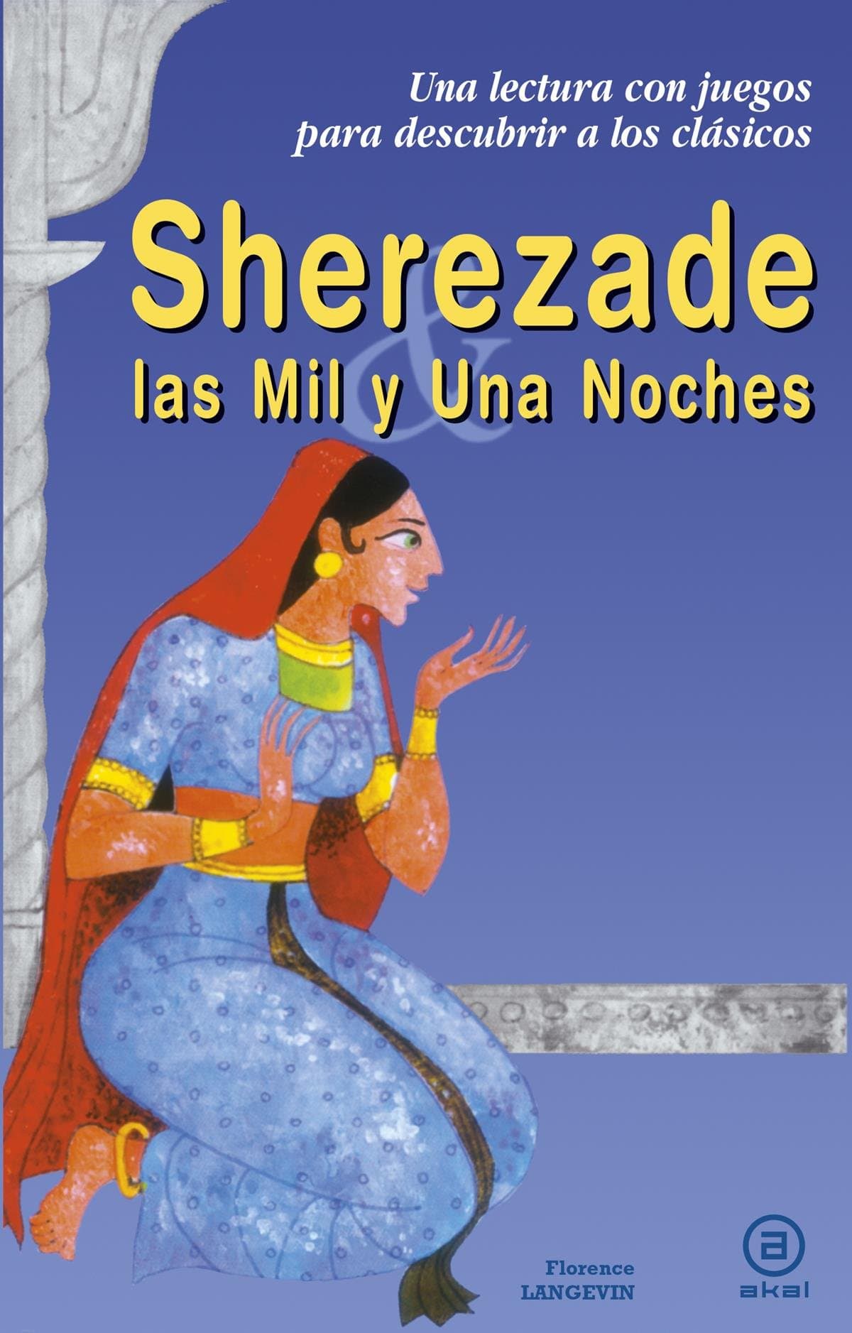 Portada de Sherezade y Las Mil y Una Noches: 9 (Para descubrir a los clásicos)