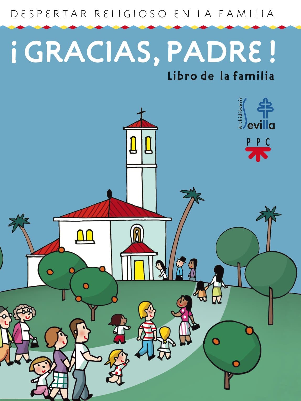 Portada de ¡Gracias, Padre! Libro De La Familia. Despertar Religioso En La Familia (Catequesis Sevilla)