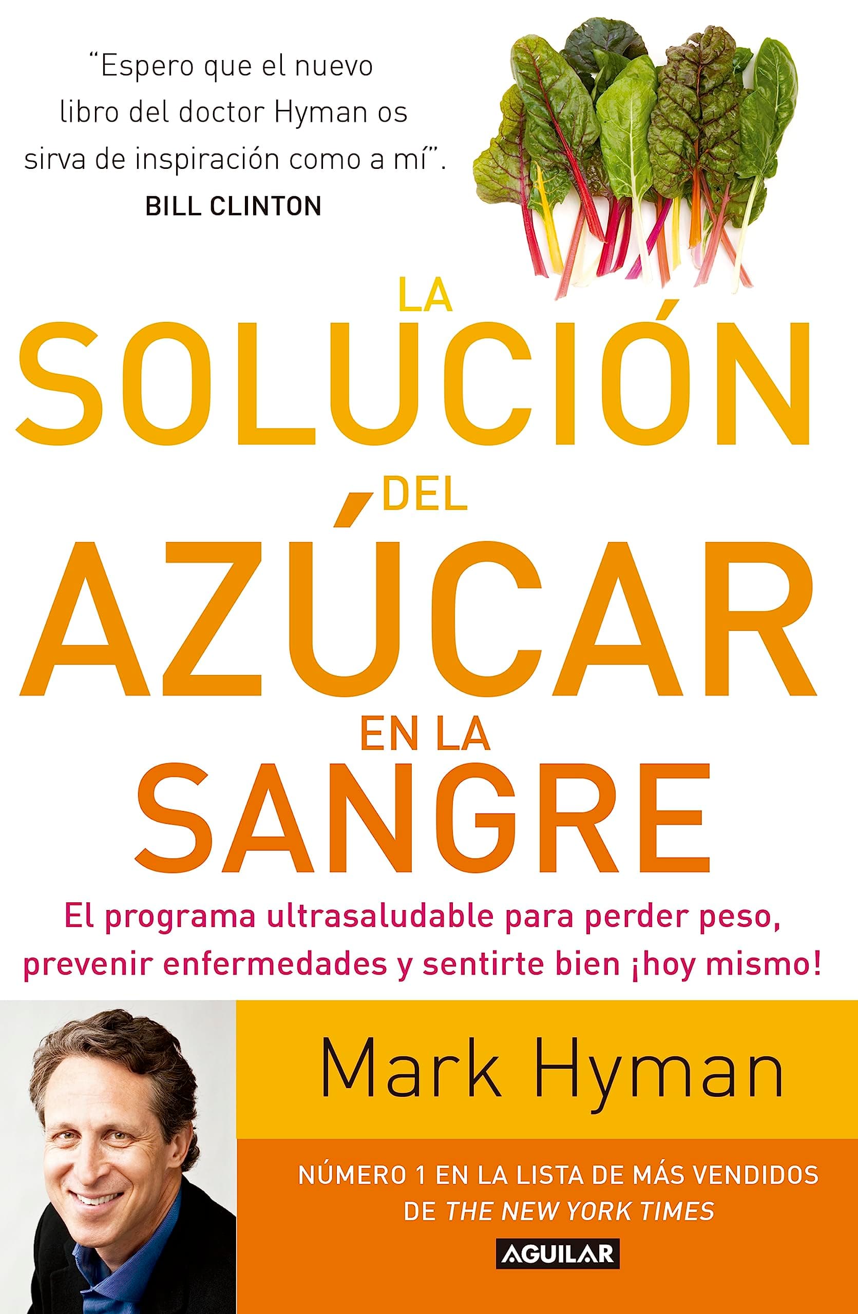 Portada de La solución del azúcar en la sangre: El programa ultrasaludable para perder peso, prevenir enfermedades y sentirte... (Divulgación)