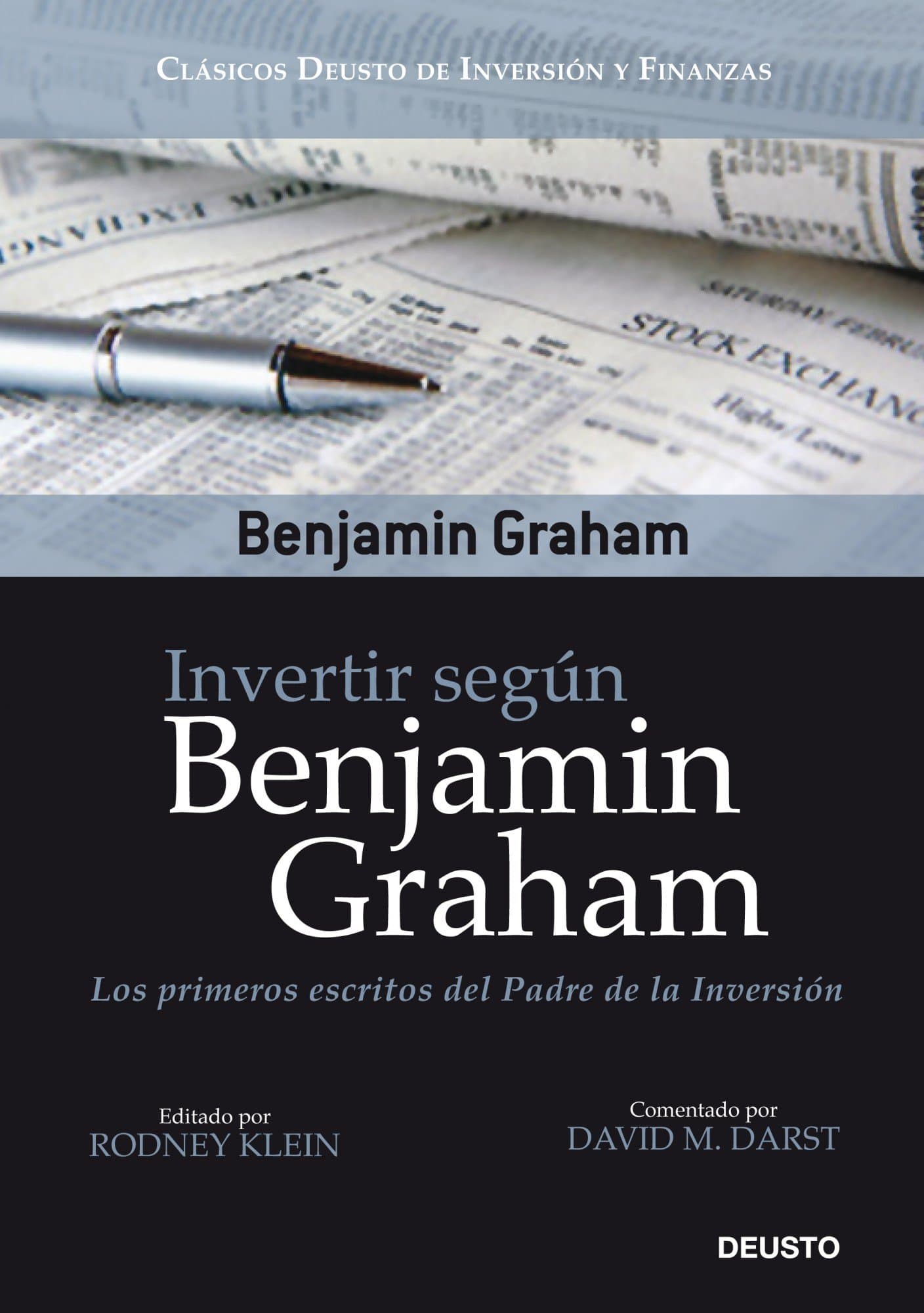 Portada de Invertir según Benjamin Graham: Los primeros escritos del Padre de la Inversión: 1 (Clásicos Deusto de Inversión y Finanzas)