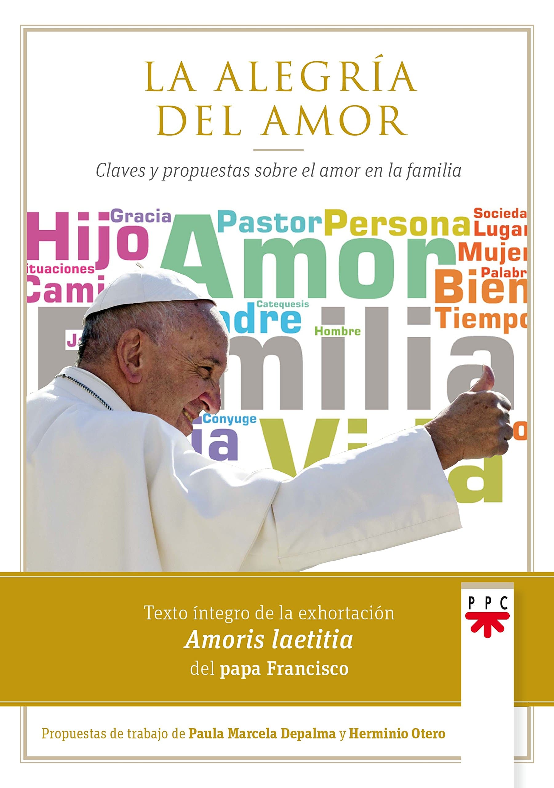 Portada de La alegría del amor: Claves y propuestas sobre el amor en la familia (Papa Francisco)