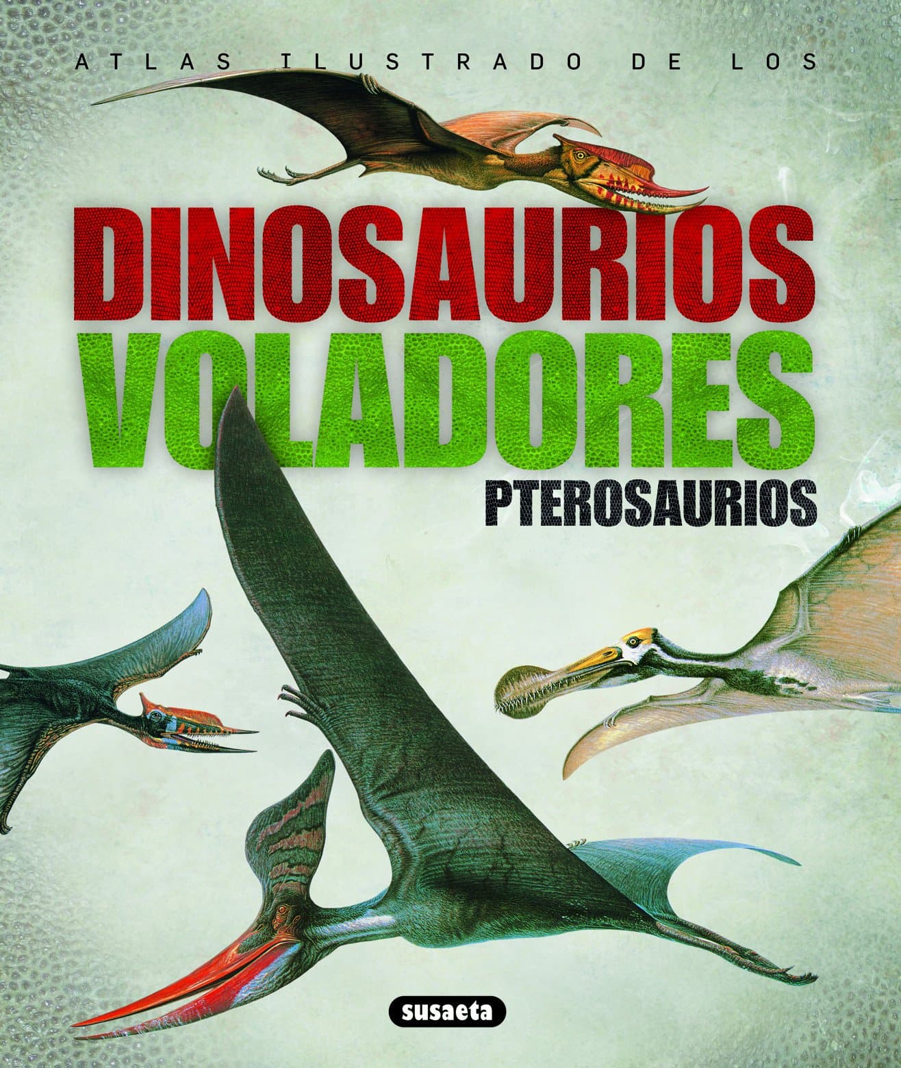 Portada de Atlas Ilustrado De Los Pterosaurios