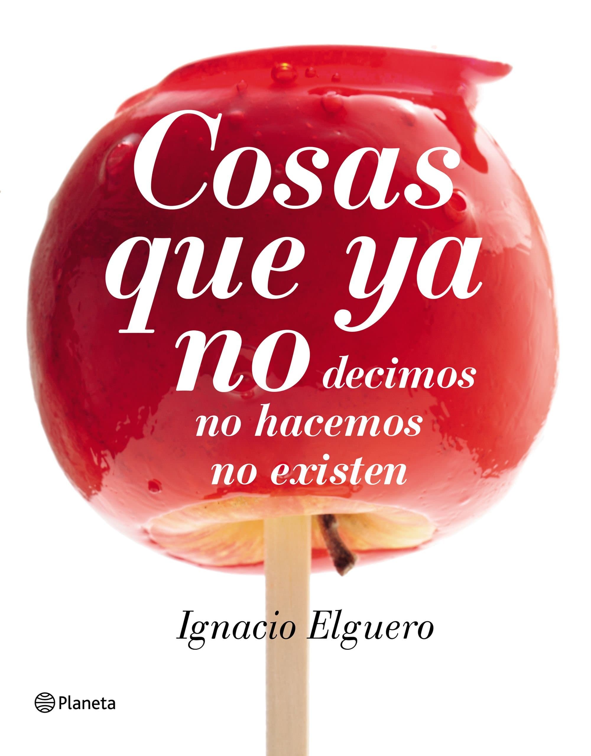 Portada de Cosas que ya no: decimos, no hacemos, no existen (No Ficción)