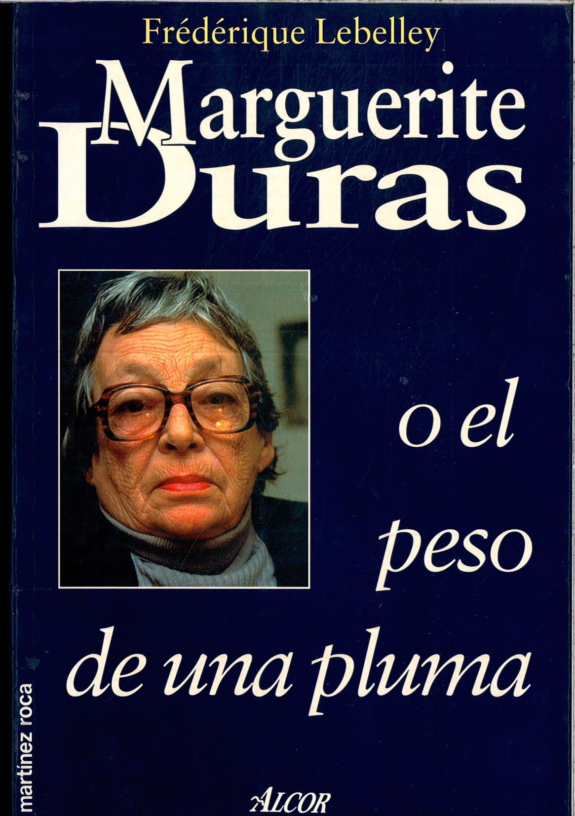 Portada de Marguerite duras o el peso de una pluma