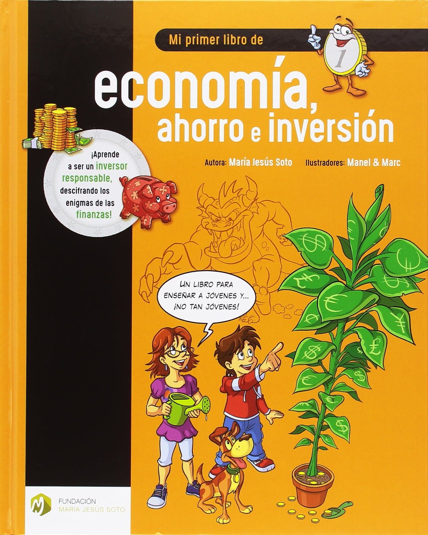 Portada de Mi primer libro de economía, ahorro e inversión: 1 (Educación Financiera Básica)
