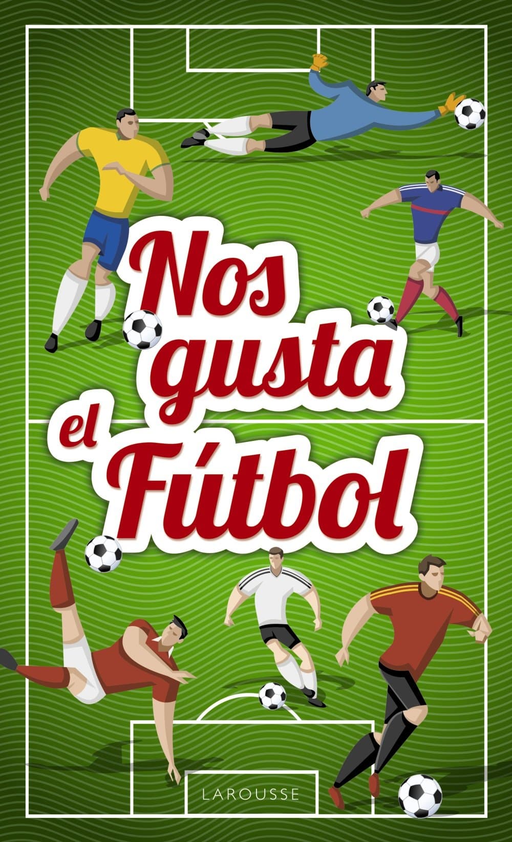 Portada de Nos gusta el fútbol (SIN COLECCION)