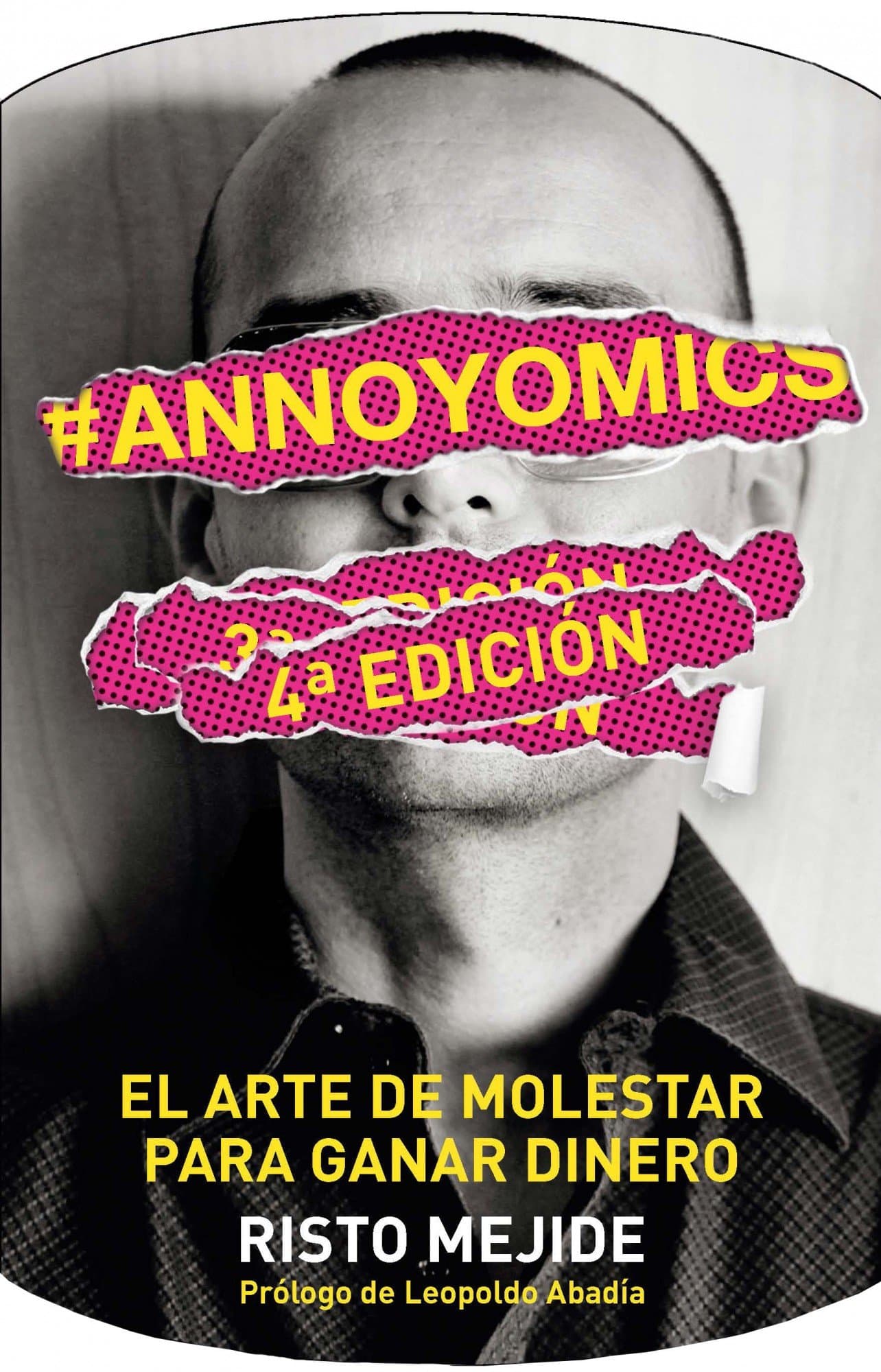 Portada de #Annoyomics: El arte de molestar para ganar dinero (Gestión 2000)