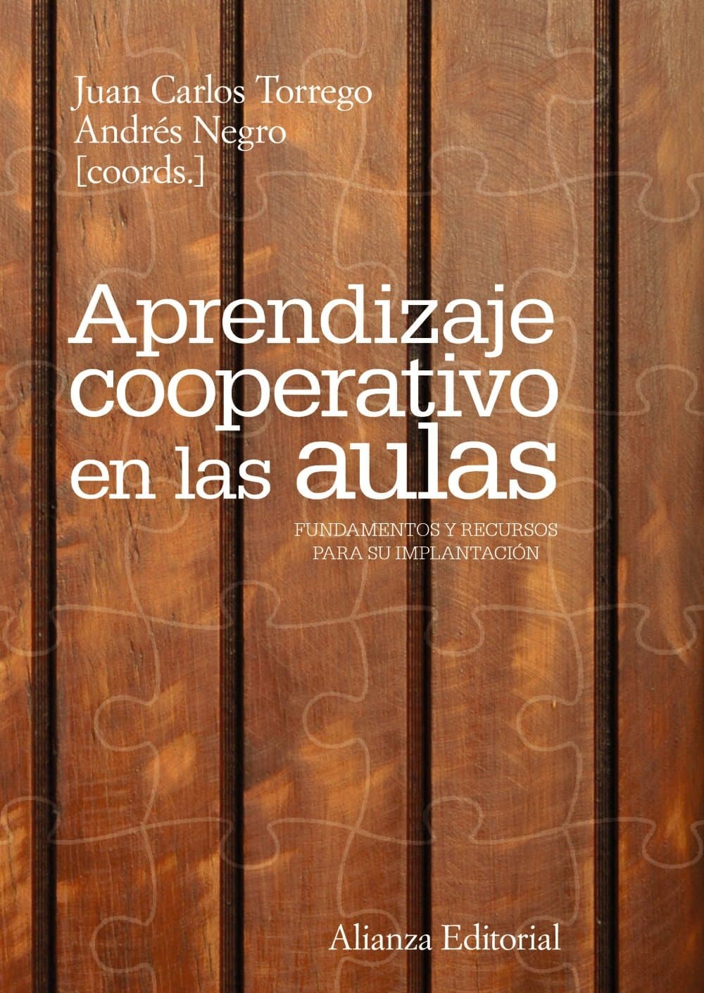 Portada de Aprendizaje cooperativo en las aulas: Fundamentos y recursos para su implantación (El libro universitario - Manuales)
