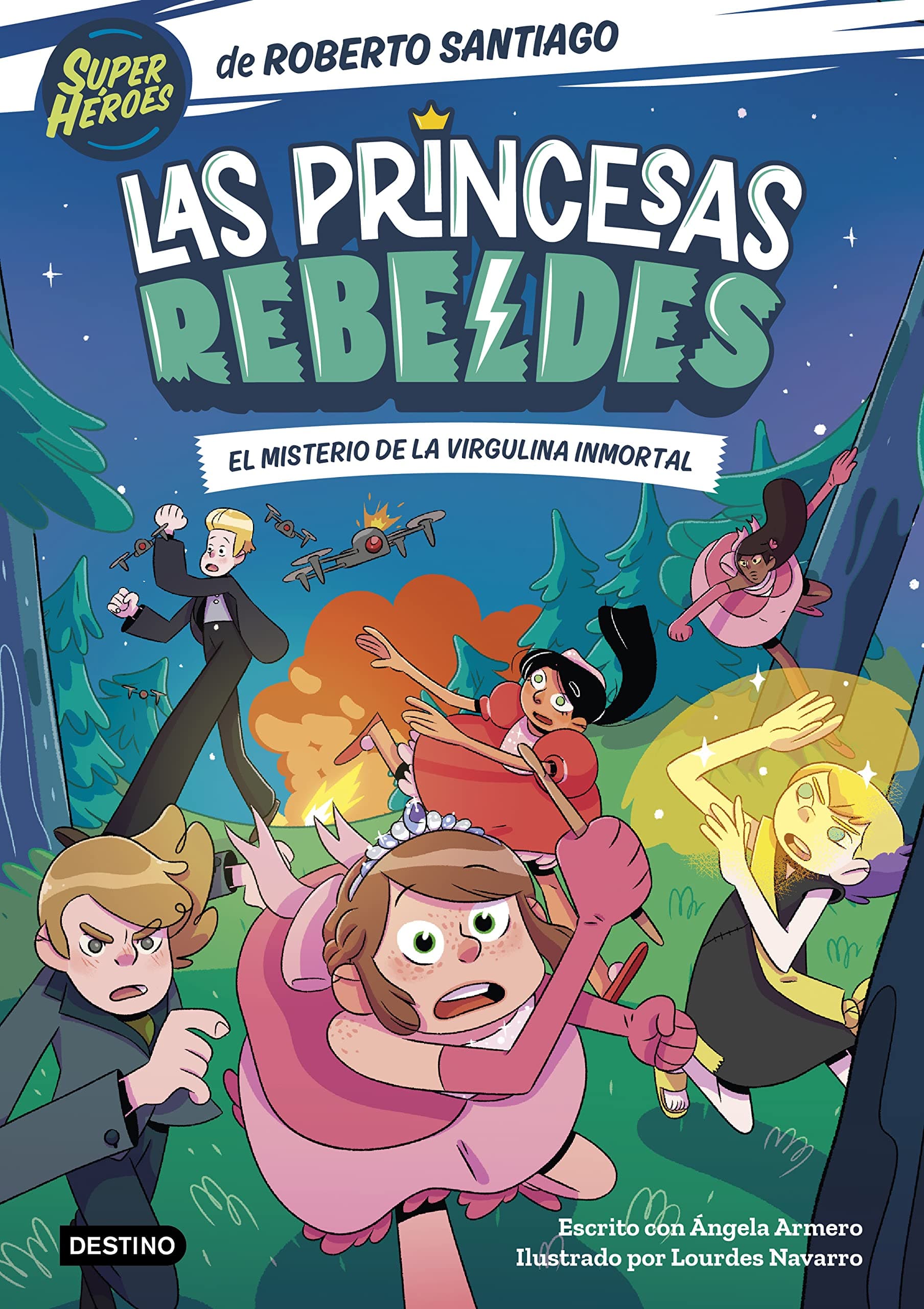 Portada de Las Princesas Rebeldes 1. El misterio de la virgulina inmortal (Superhéroes Roberto Santiago)