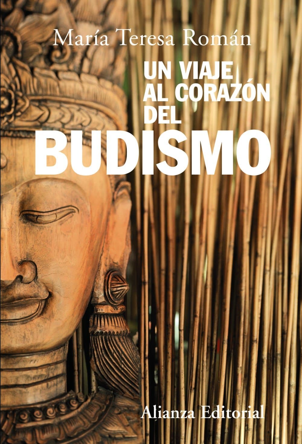 Portada de Un viaje al corazón del budismo (Alianza Ensayo)