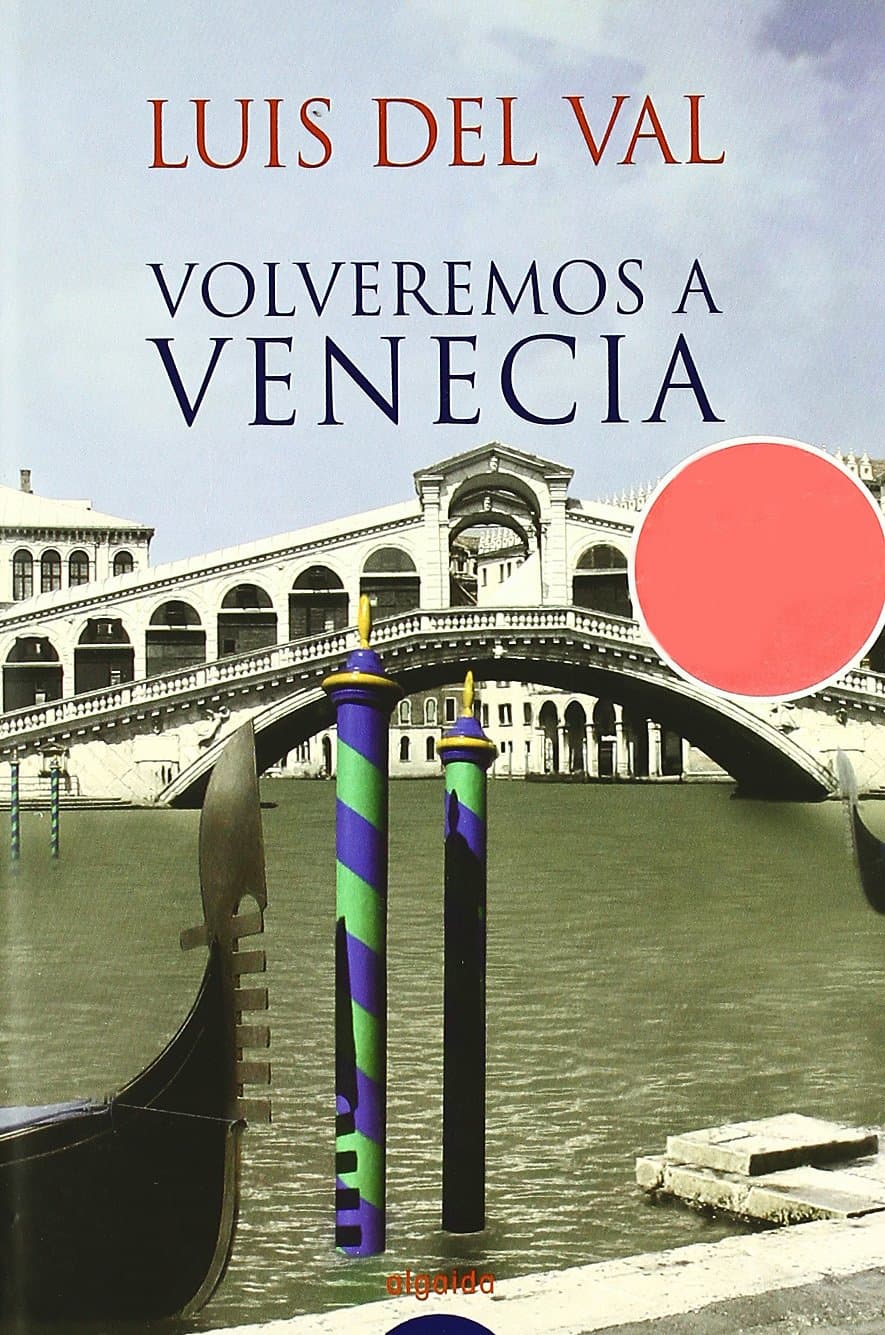 Portada de VOLVEREMOS A VENECIA-ALGAIDA (ALGAIDA LITERARIA/NARRATIVA)