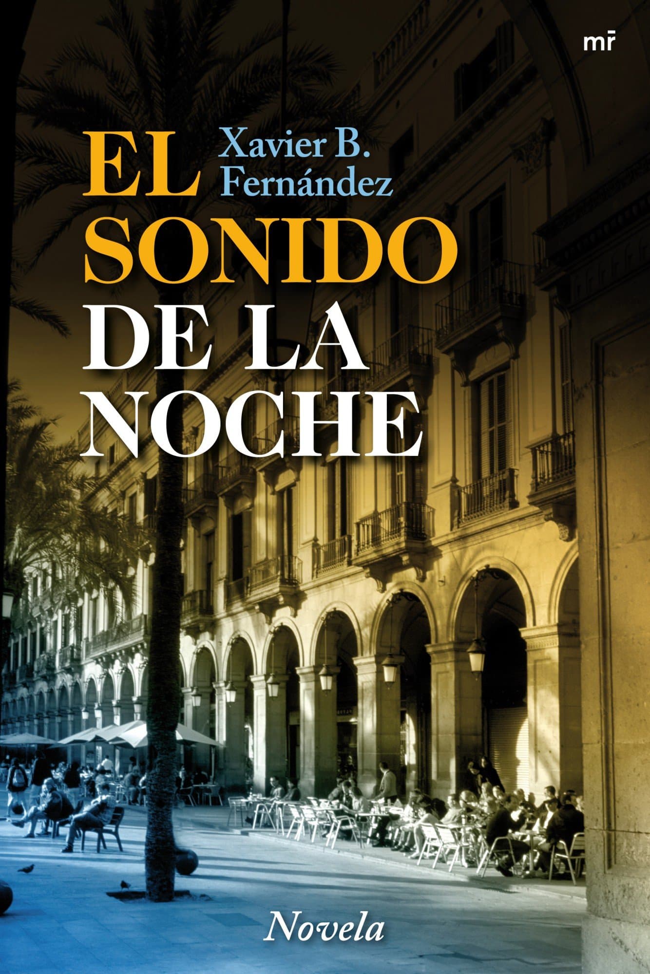 Portada de El sonido de la noche: 1 (MR Narrativa)