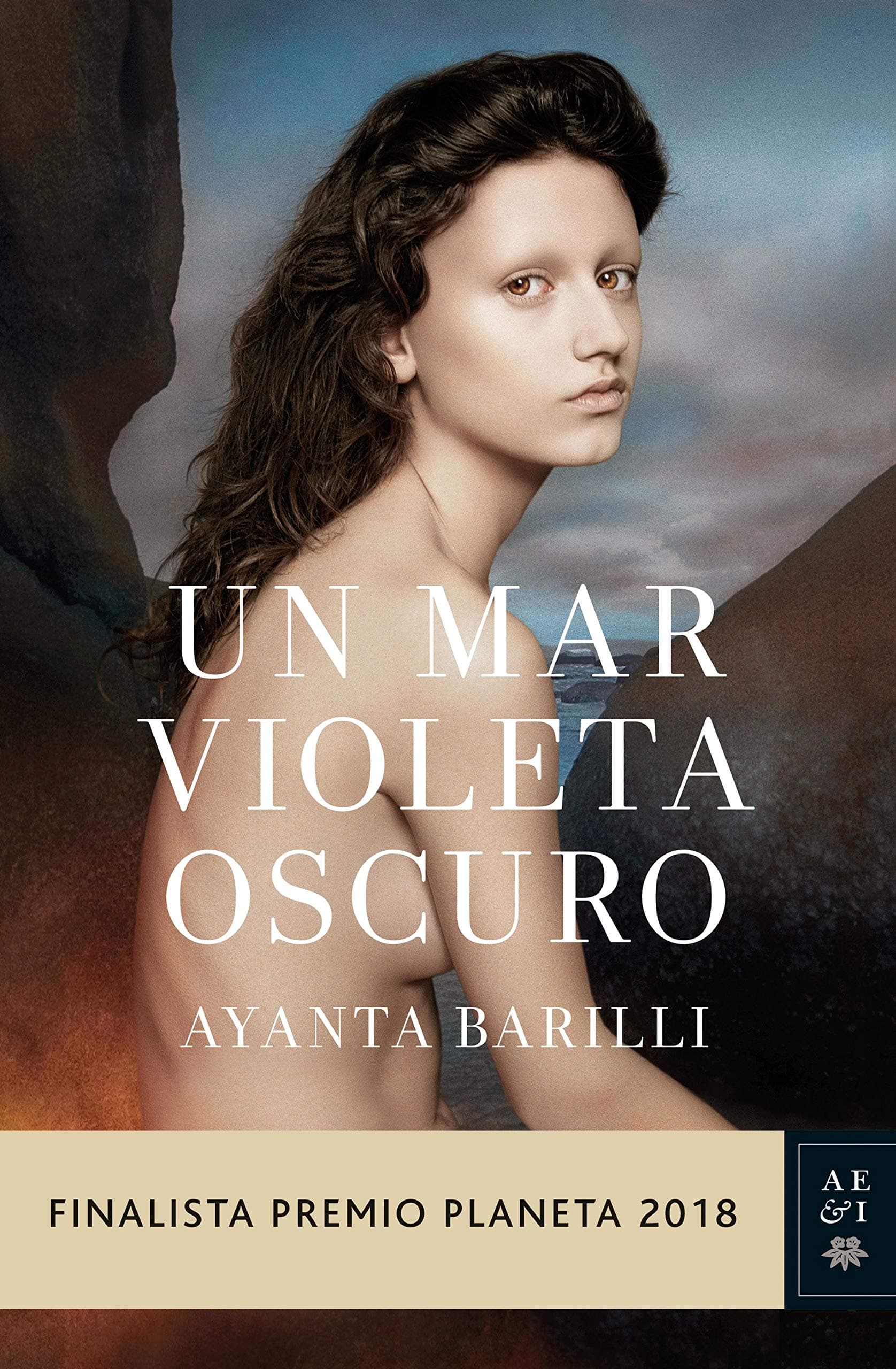 Portada de Un mar violeta oscuro: Finalista Premio Planeta 2018 (Autores Españoles e Iberoamericanos)