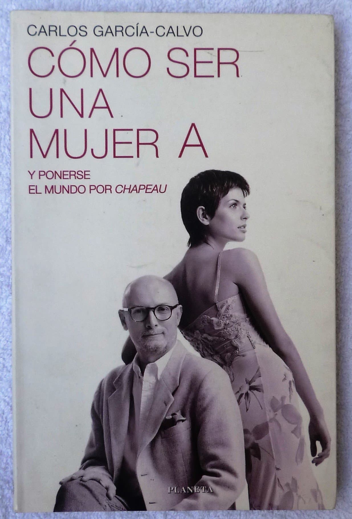 Portada de Como ser una mujer "a"