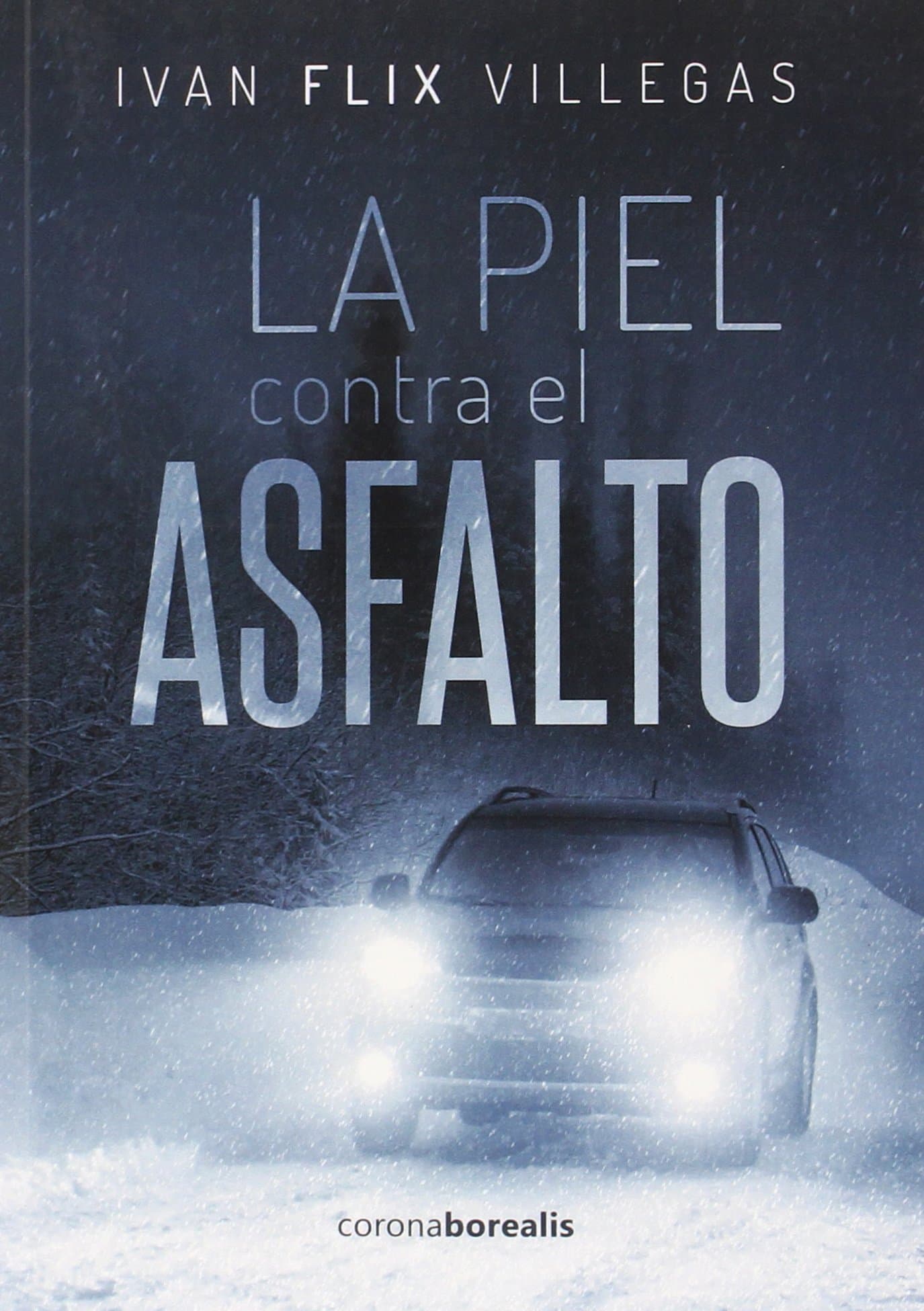 Portada de Piel Contra El Asfalto,La: 1 (Morfeo)